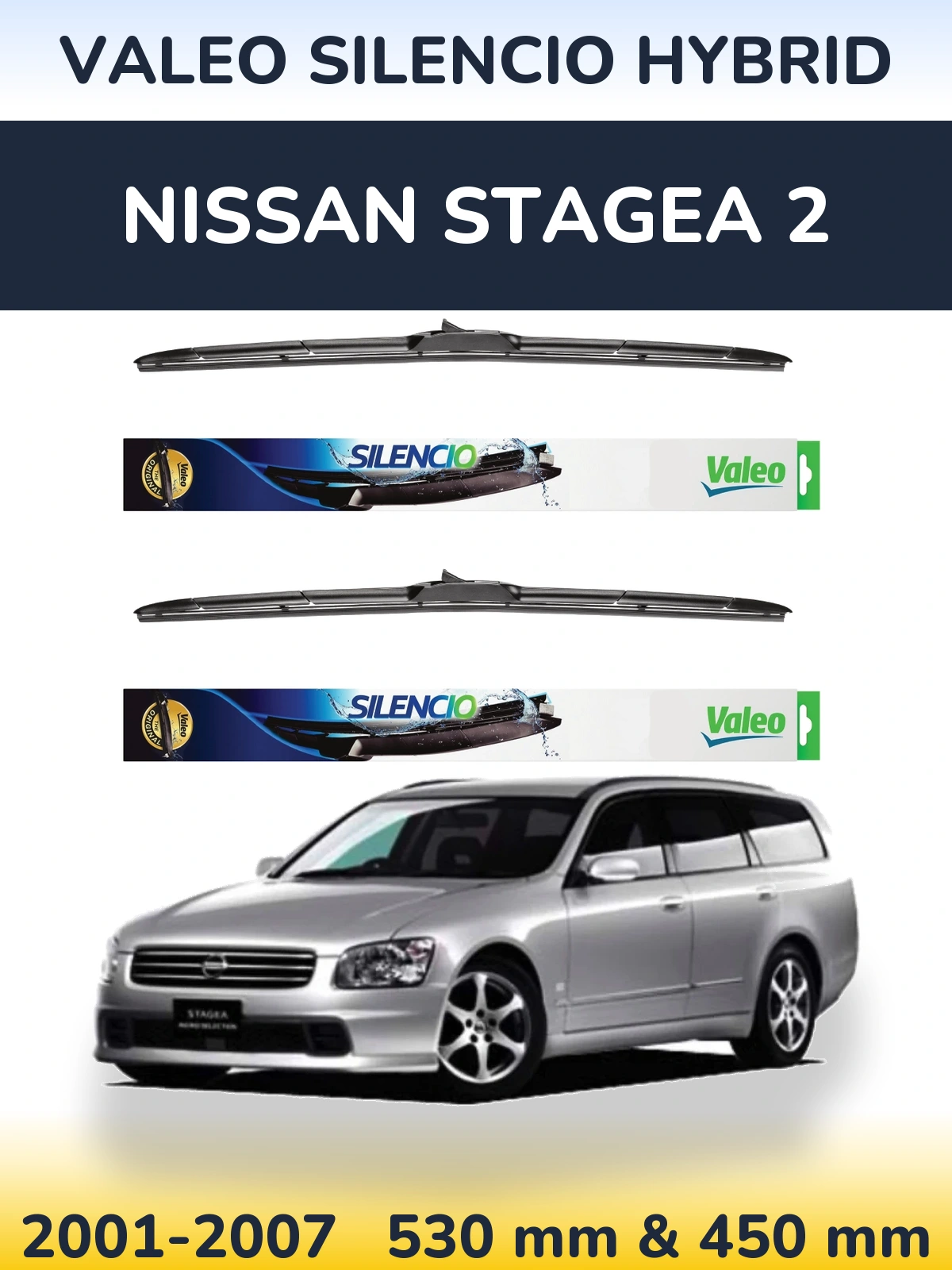 Sada předních stěračů Valeo Silencio Hybrid 530 a 450 mm pro Nissan Stagea 2 2001-2007