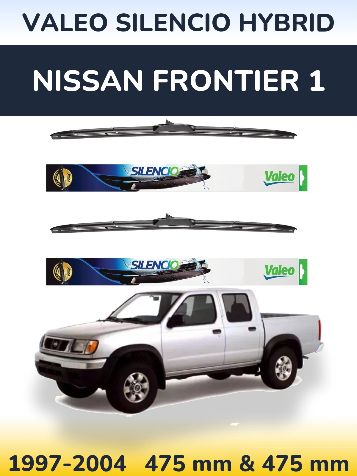 Sada předních stěračů Valeo Silencio Hybrid 475 a 475 mm pro Nissan Frontier 1 1997-2004