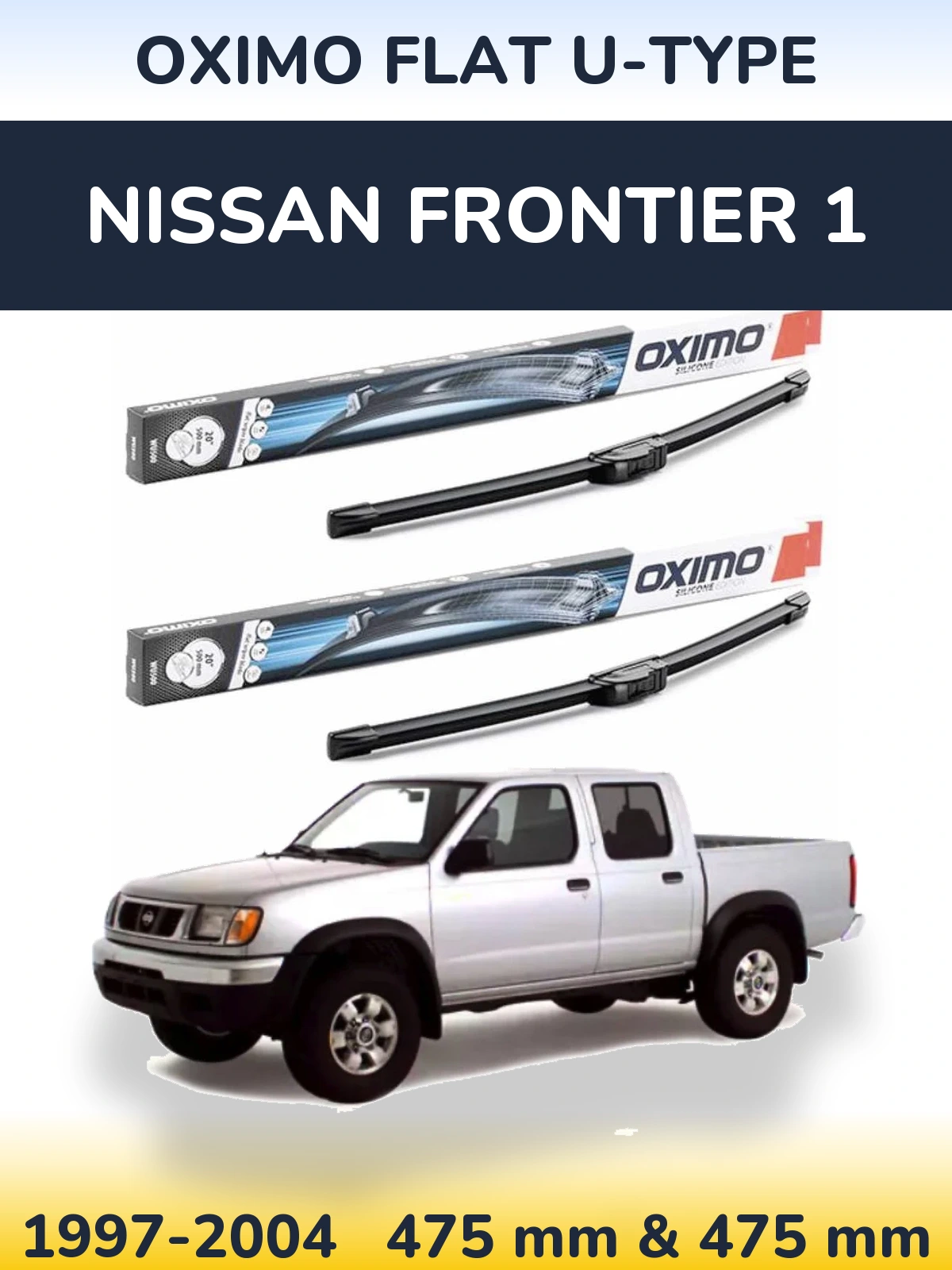 Sada předních stěračů Oximo Flat U-type 475 a 475 mm pro Nissan Frontier 1 1997-2004