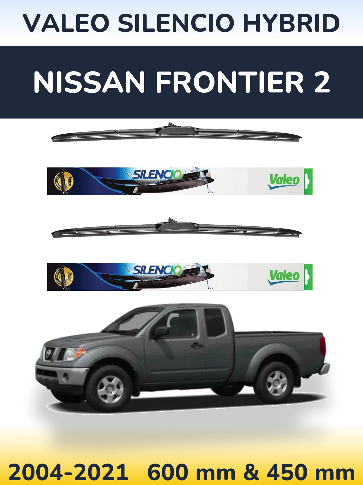 Sada předních stěračů Valeo Silencio Hybrid 600 a 450 mm pro Nissan Frontier 2 2004-2021