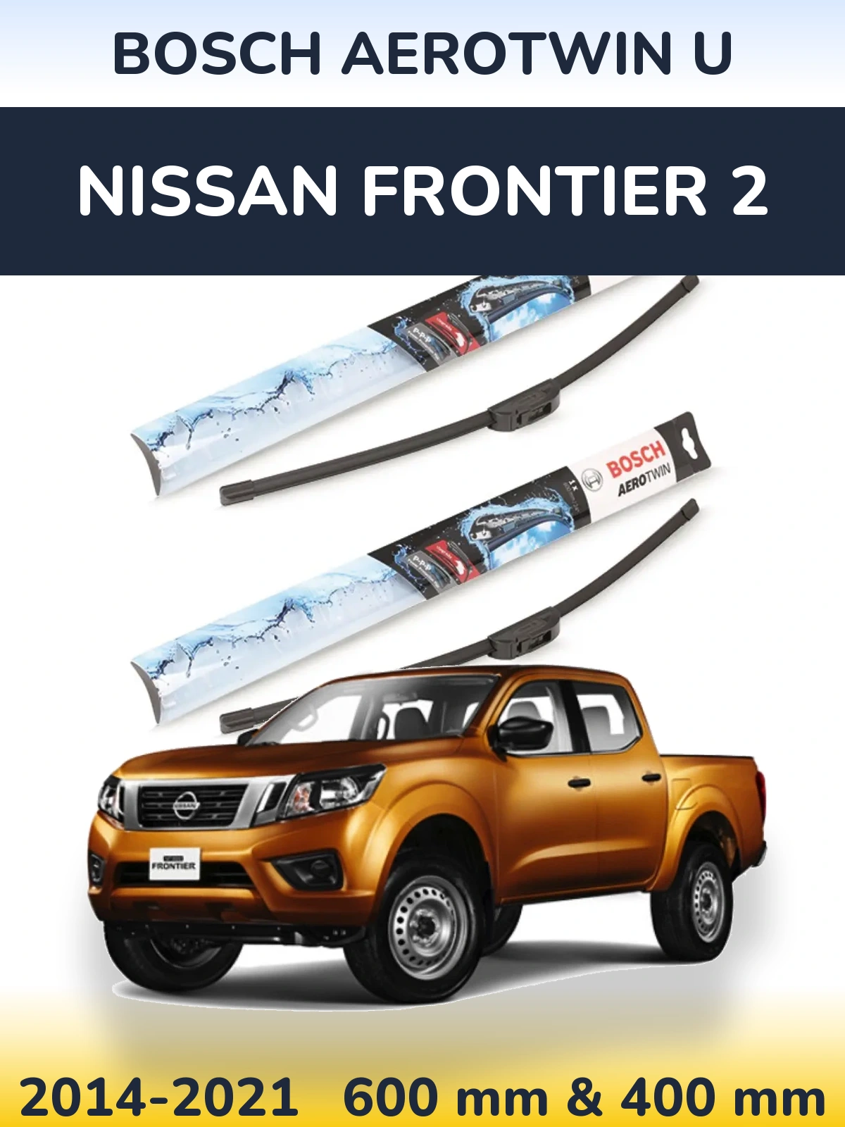 Sada předních stěračů BOSCH AeroTwin U 600 a 400 mm pro Nissan Frontier 2 2014-2021