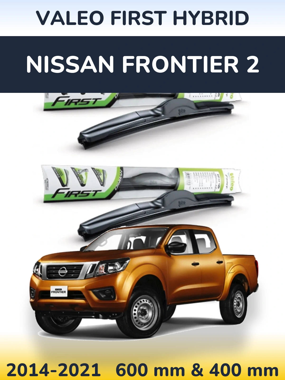 Sada předních stěračů Valeo First Hybrid 600 a 400 mm pro Nissan Frontier 2 2014-2021