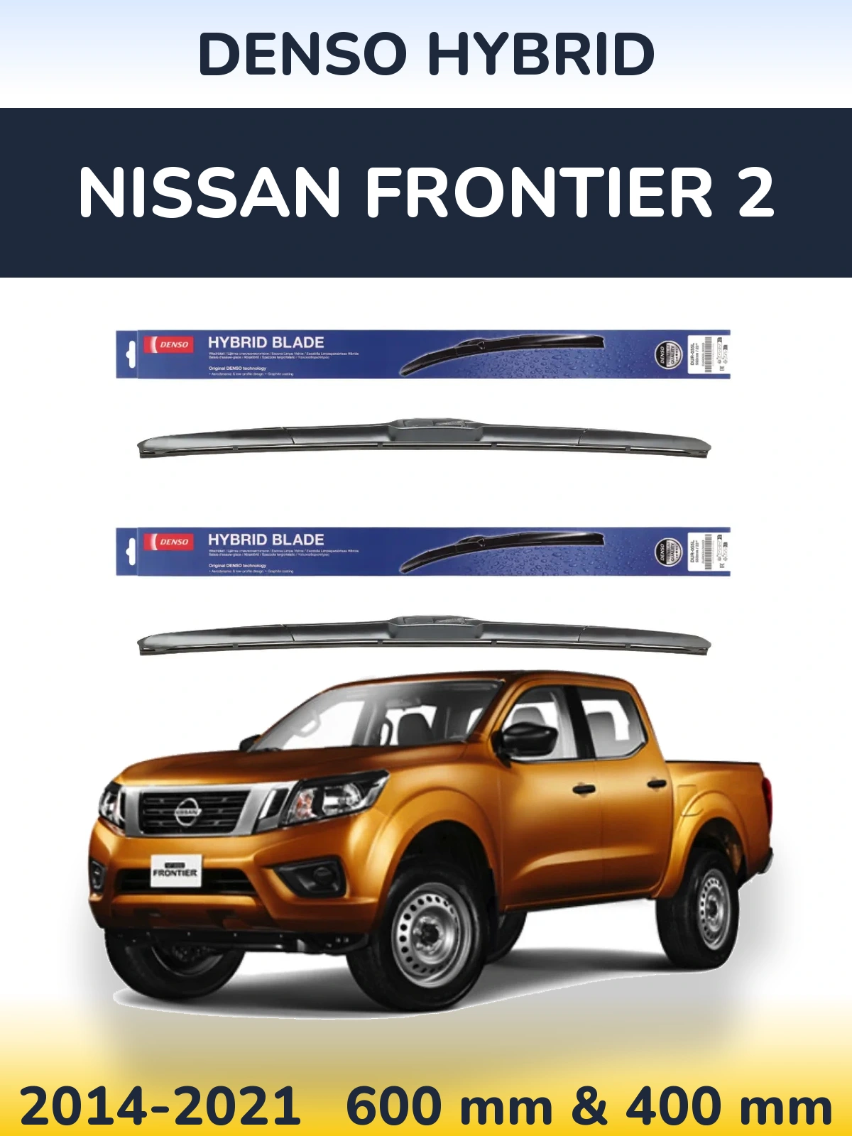 Sada předních stěračů Denso Hybrid 600 a 400 mm pro Nissan Frontier 2 2014-2021