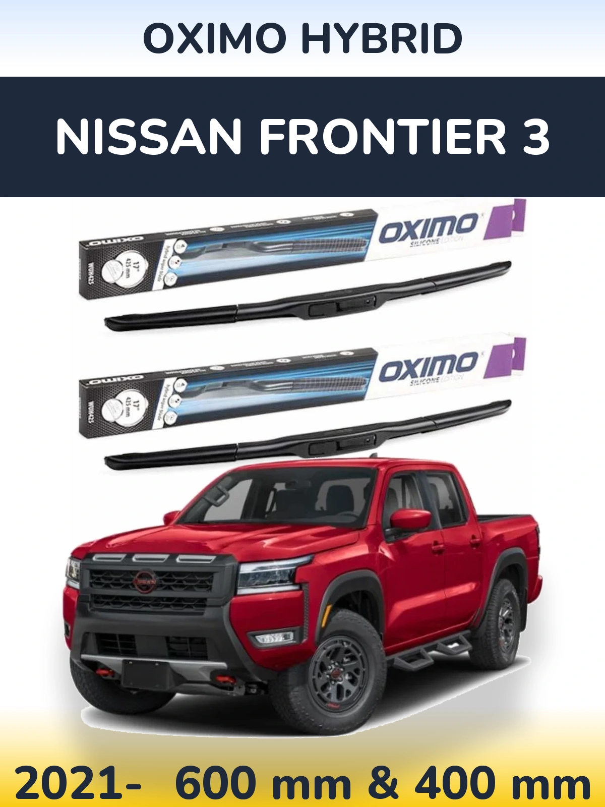 Sada předních stěračů Oximo Hybrid 600 a 400 mm pro Nissan Frontier 3 2021-2026