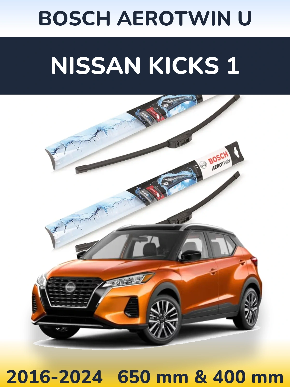 Sada předních stěračů BOSCH AeroTwin U 650 a 400 mm pro Nissan Kicks 1 2016-2024