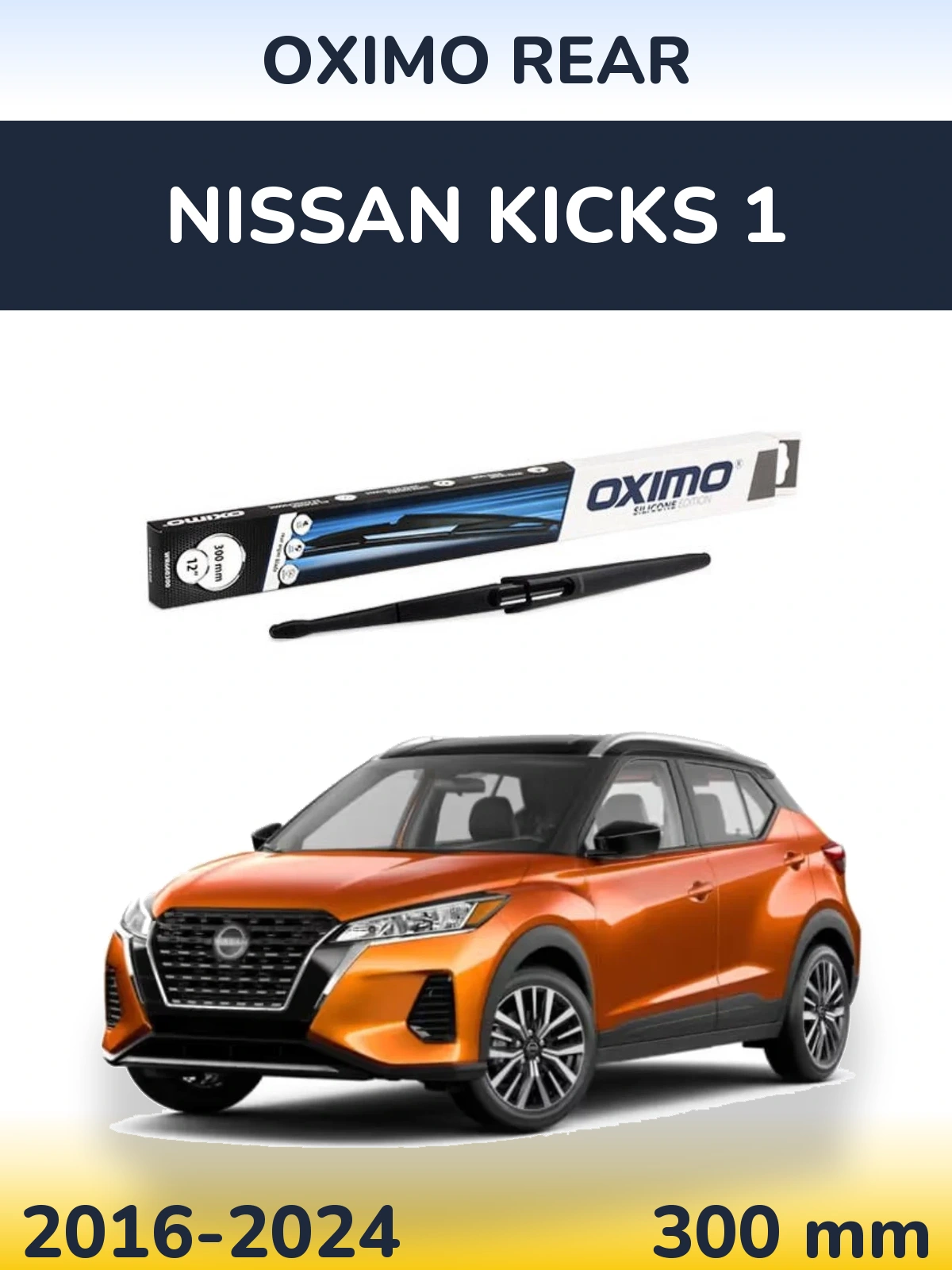 Zadní stěrač Oximo Rear 300 mm pro Nissan Kicks 1 2016-2024