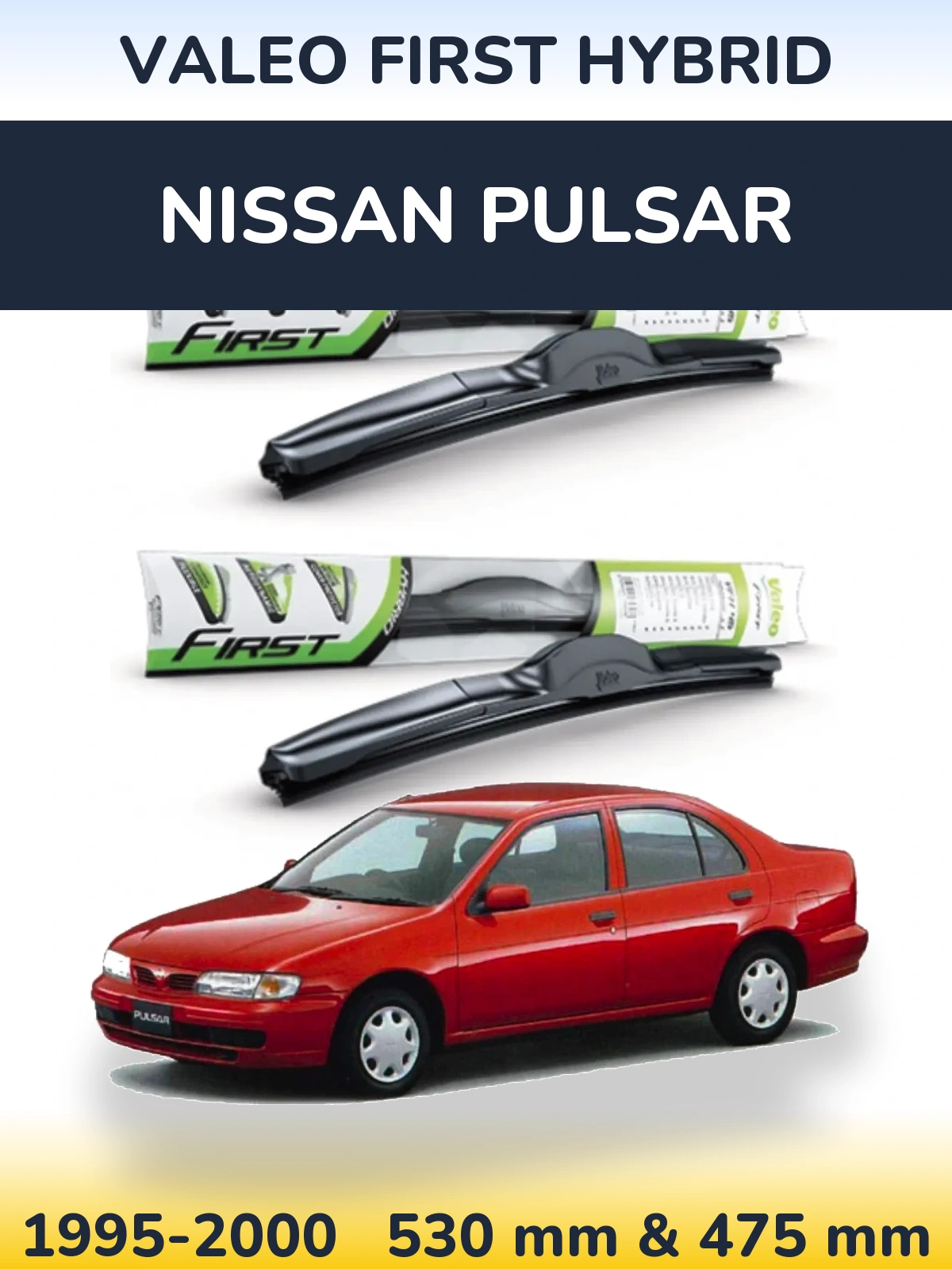 Sada předních stěračů Valeo First Hybrid 530 a 475 mm pro Nissan Pulsar 1995-2000