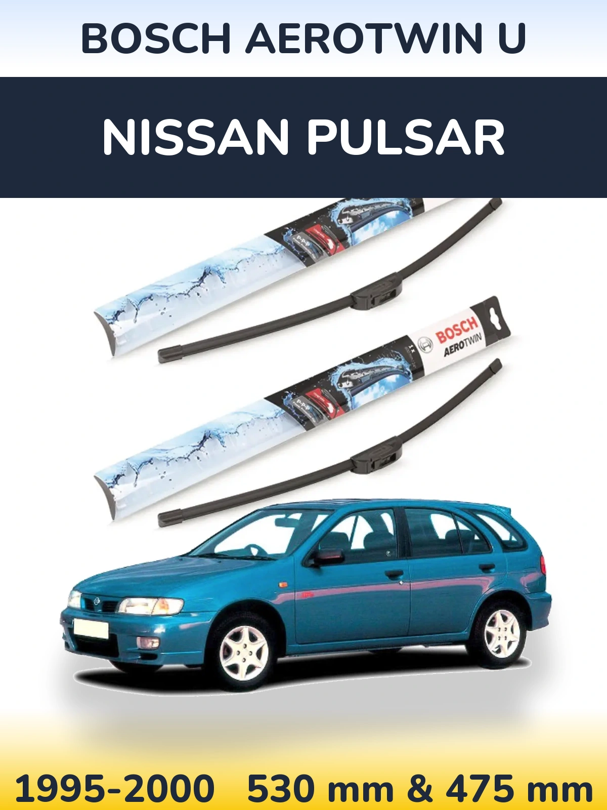 Sada předních stěračů BOSCH AeroTwin U 530 a 475 mm pro Nissan Pulsar 1995-2000