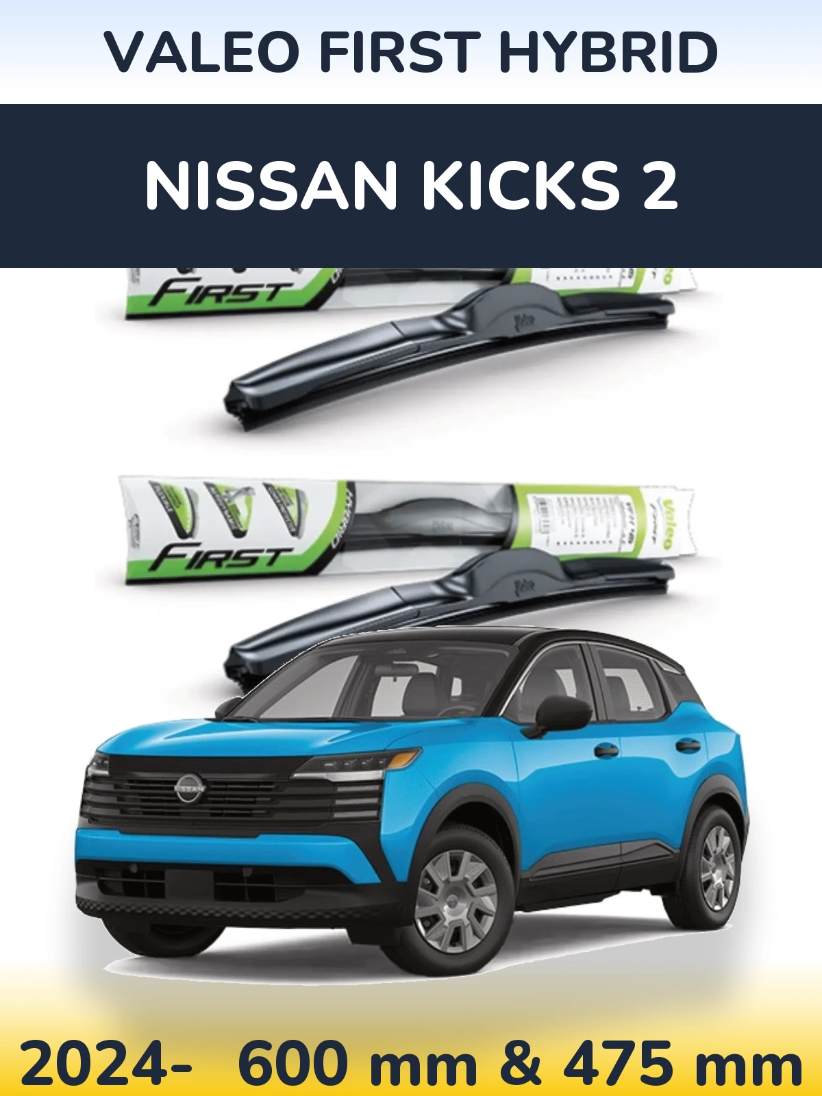 Sada předních stěračů Valeo First Hybrid 600 a 475 mm pro Nissan Kicks 2 2024-2026