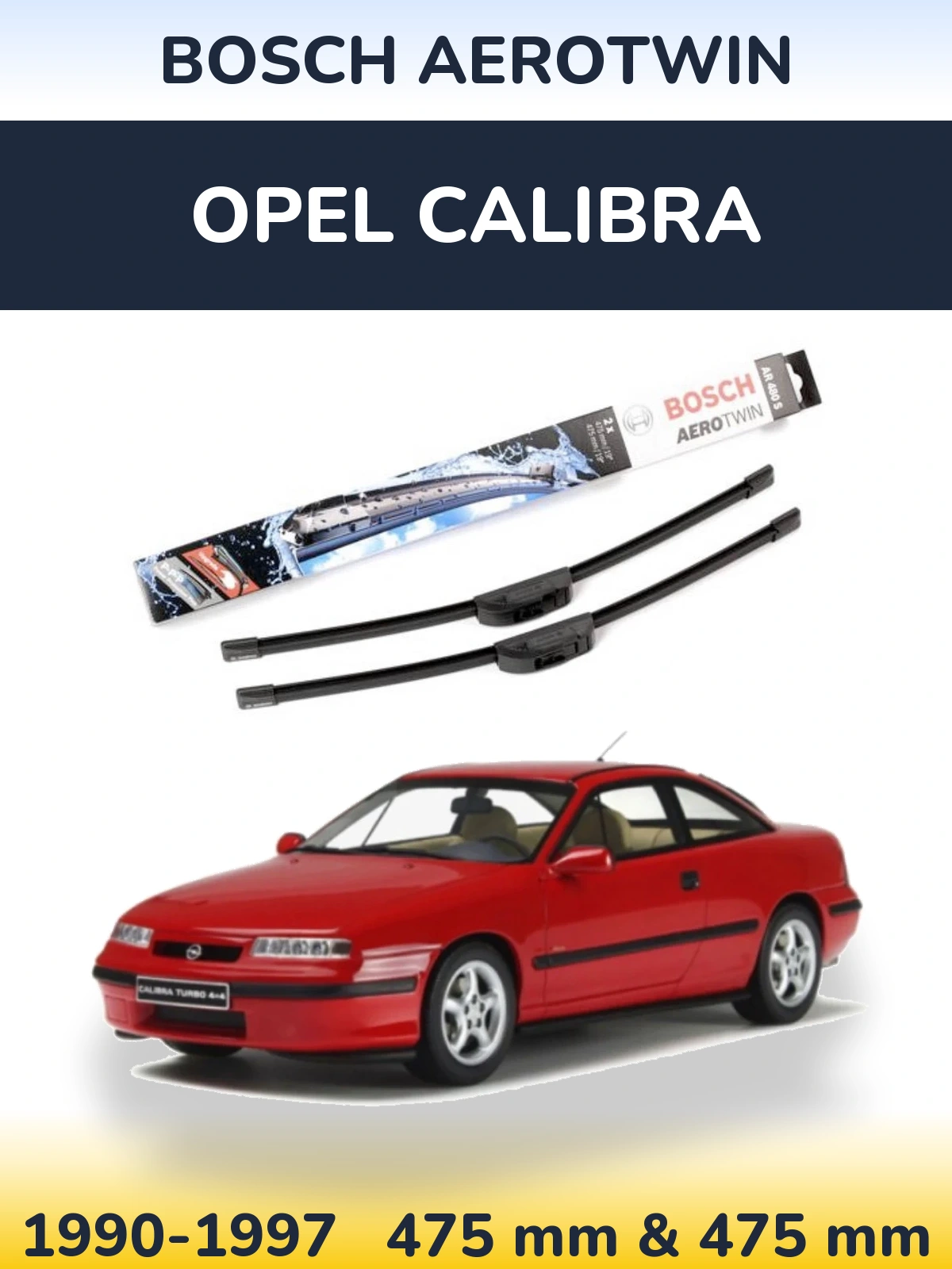Sada předních stěračů BOSCH AeroTwin 475 a 475 mm pro Opel Calibra 1990-1997