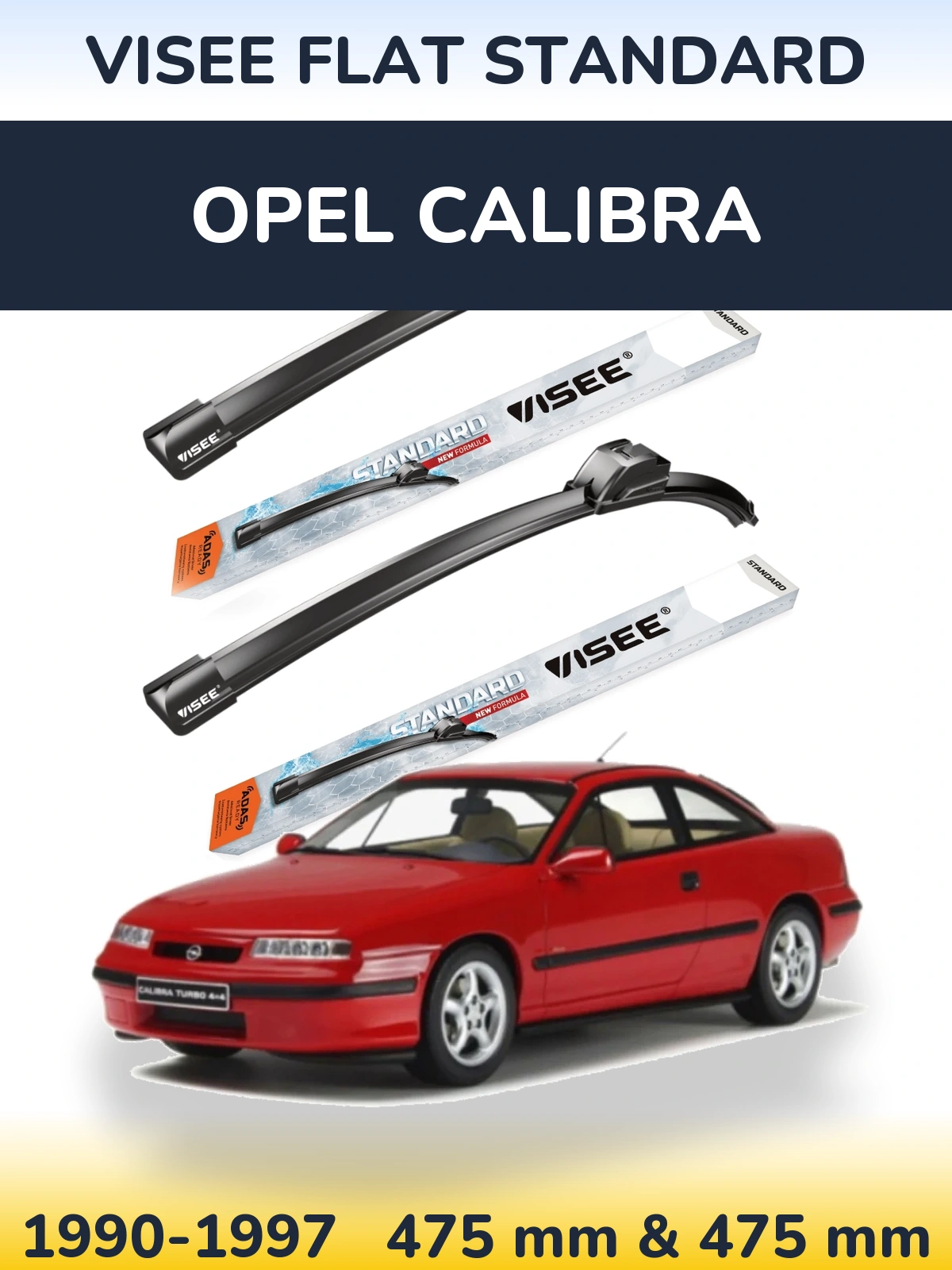 Sada předních stěračů VISEE FLAT STANDARD 475 a 475 mm pro Opel Calibra 1990-1997