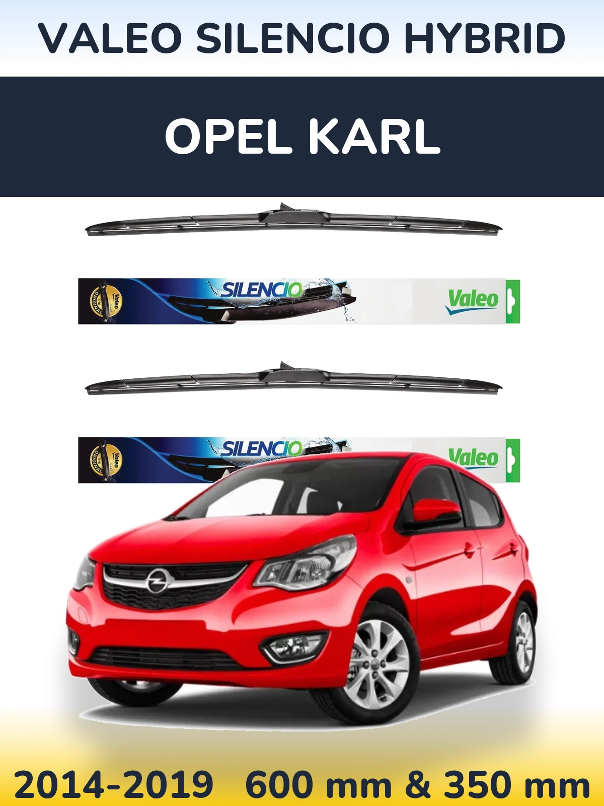 Sada předních stěračů Valeo Silencio Hybrid 600 a 350 mm pro Opel Karl 2014-2019