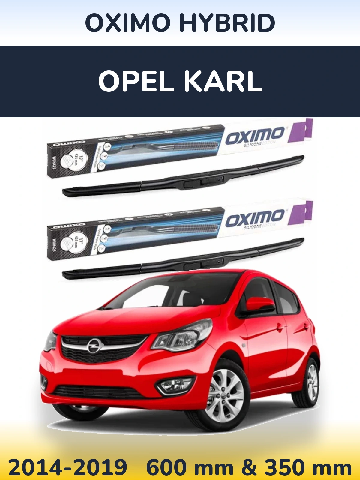 Комплект передніх щіток Oximo Hybrid 600 & 350 мм для Opel Karl 2014-2019