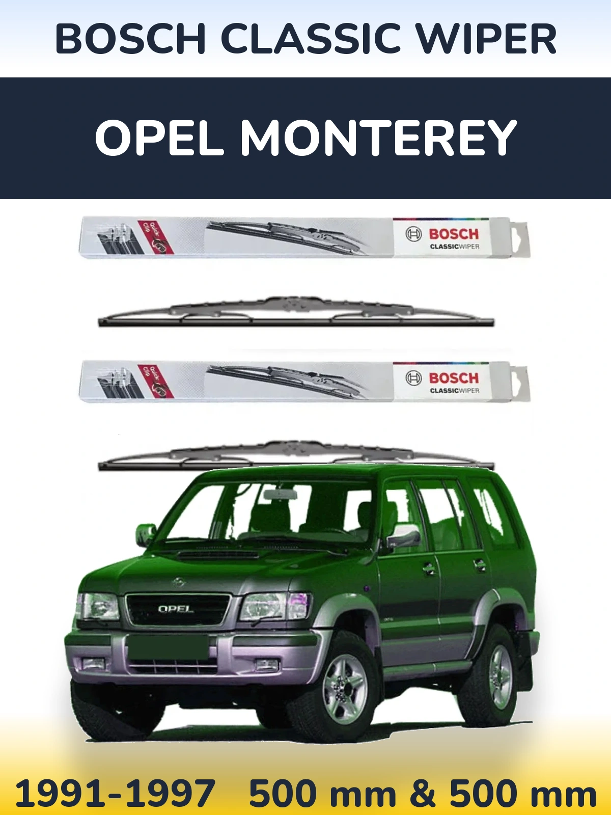 Комплект передніх щіток BOSCH Classic Wiper 500 & 500 мм для Opel Monterey 1991-1997