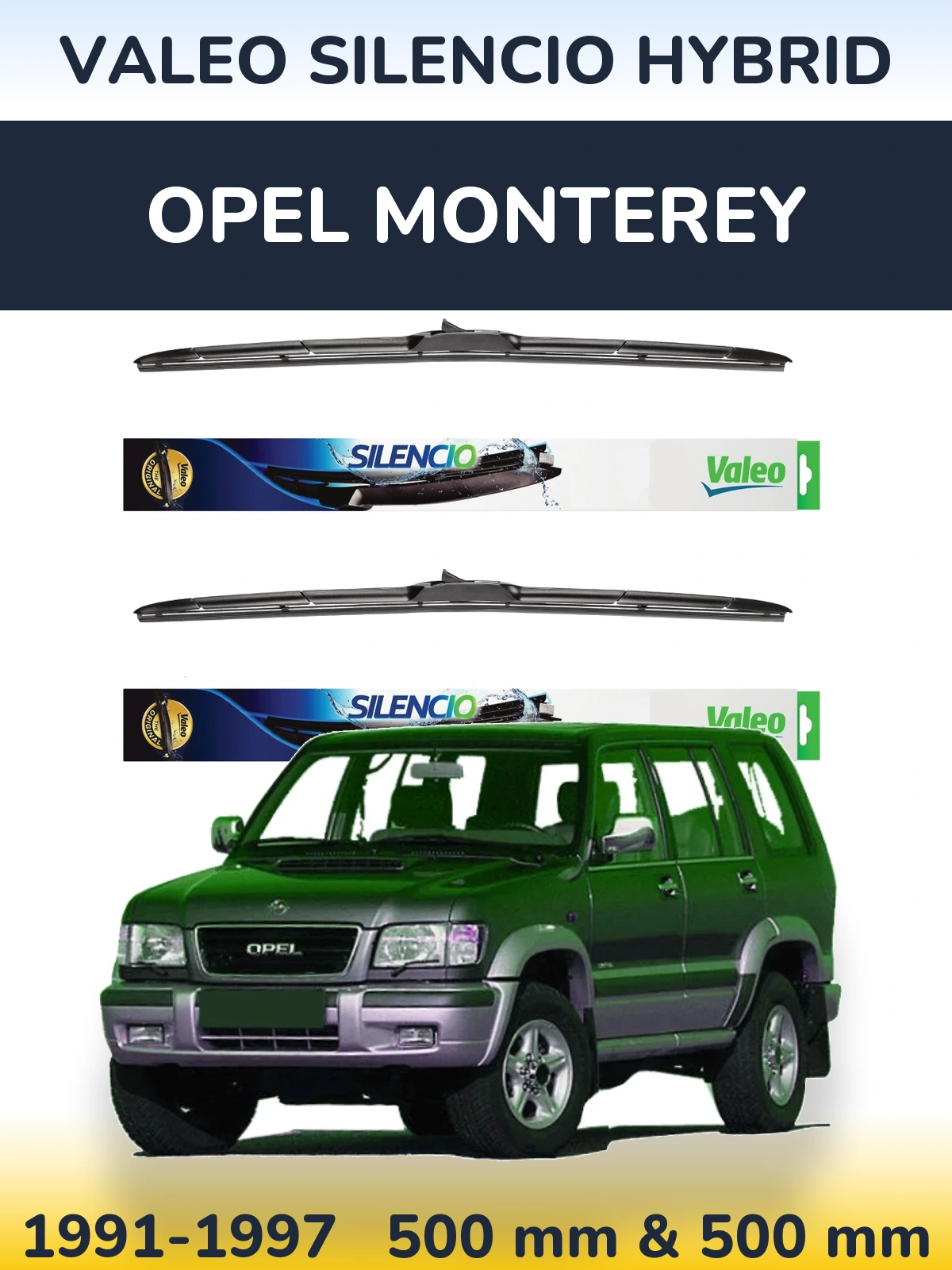 Sada předních stěračů Valeo Silencio Hybrid 500 a 500 mm pro Opel Monterey 1991-1997