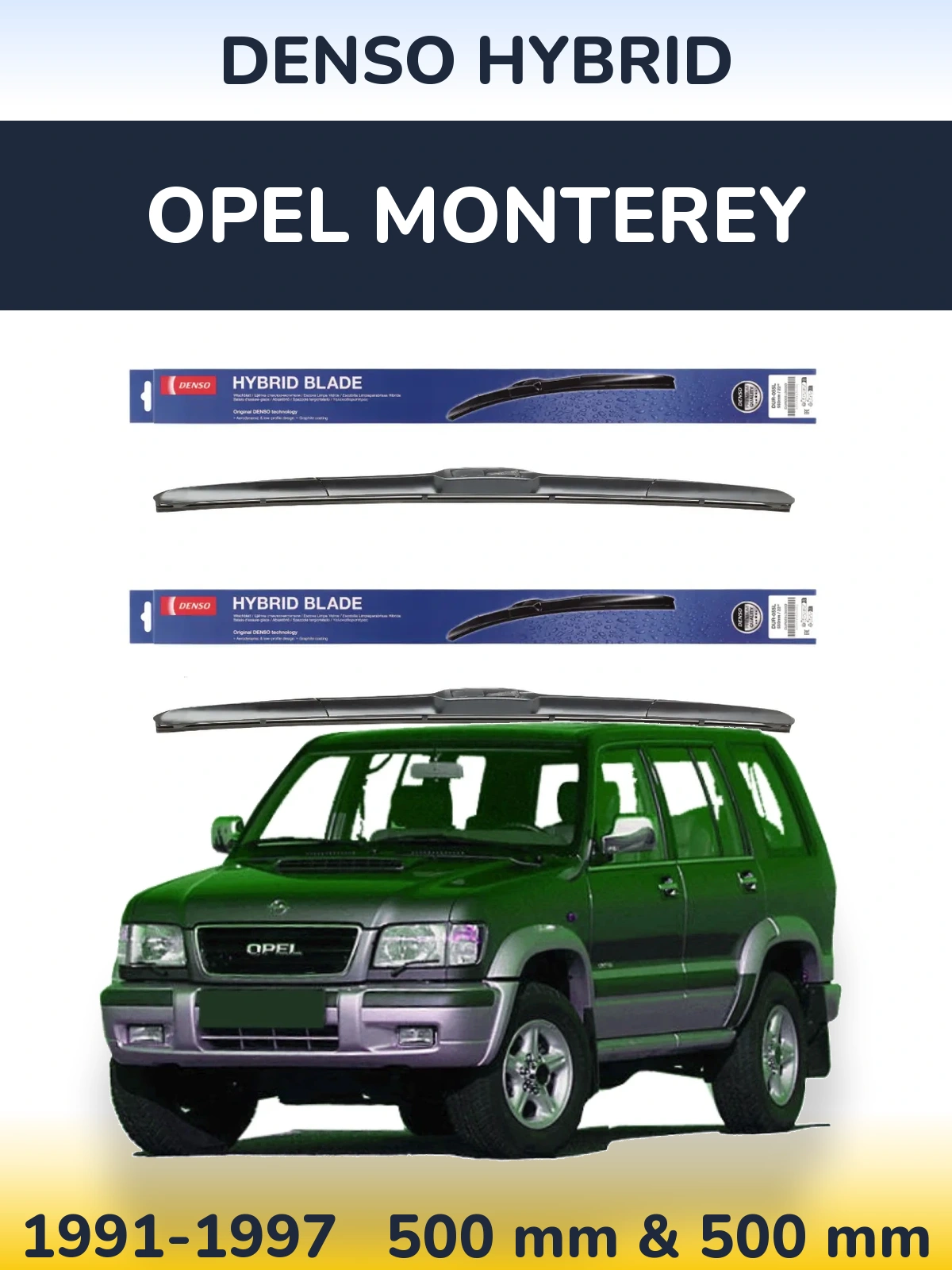 Комплект передніх щіток Denso Hybrid 500 & 500 мм для Opel Monterey 1991-1997