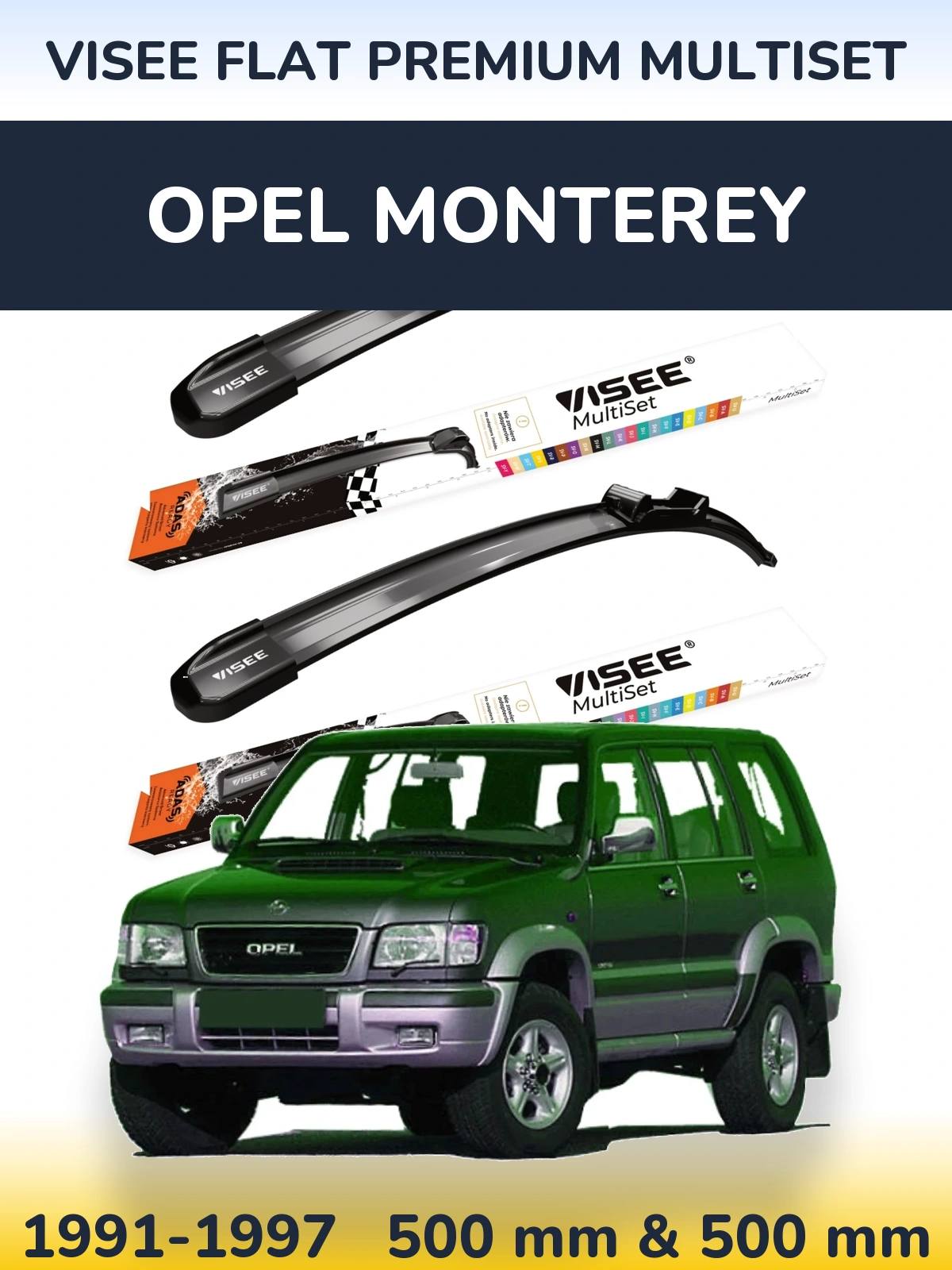 Sada předních stěračů VISEE FLAT PREMIUM MultiSet 500 a 500 mm pro Opel Monterey 1991-1997