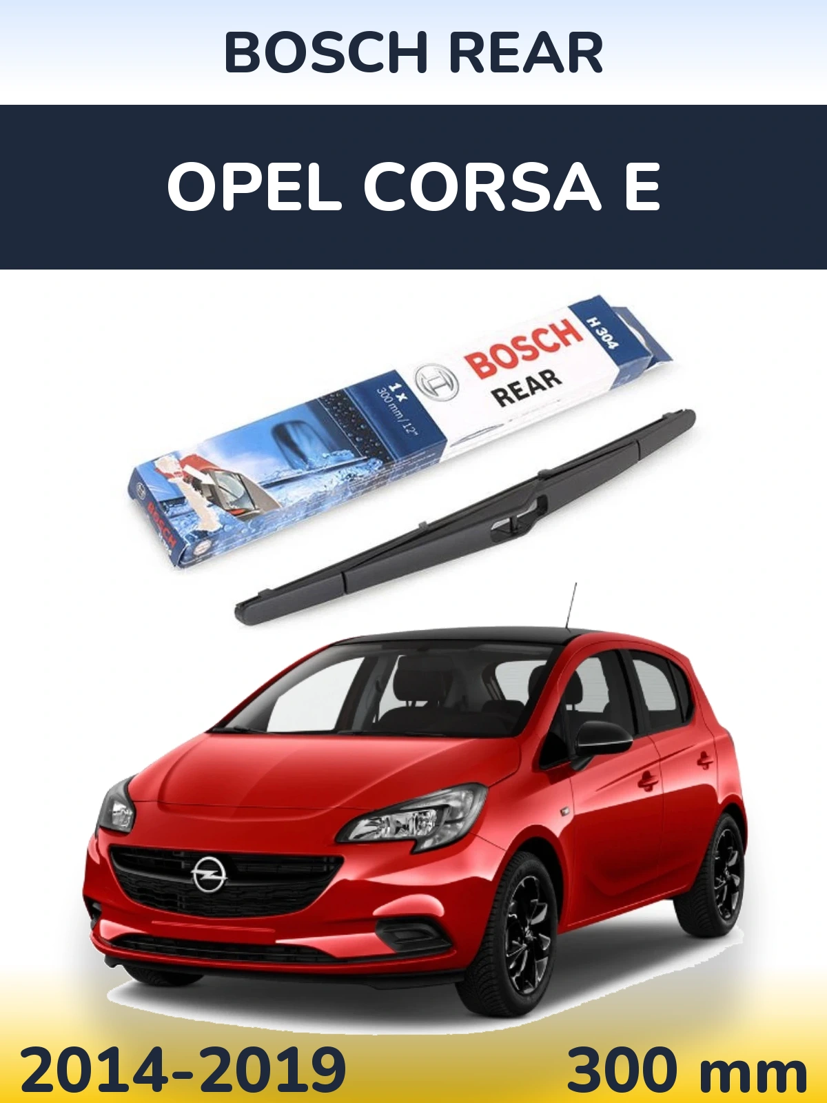Задня щітка BOSCH Rear 300 мм для Opel Corsa E 2014-2019