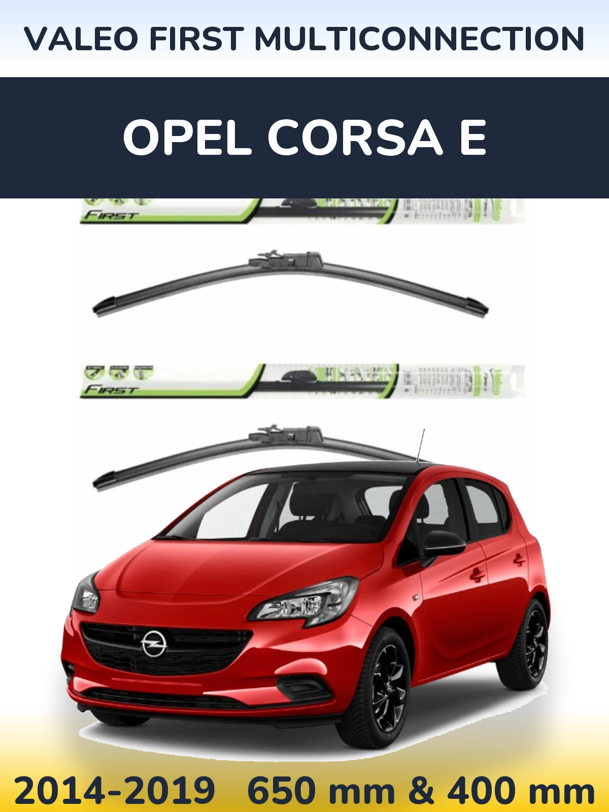 Sada předních stěračů Valeo First MultiConnection 650 a 400 mm pro Opel Corsa E 2014-2019