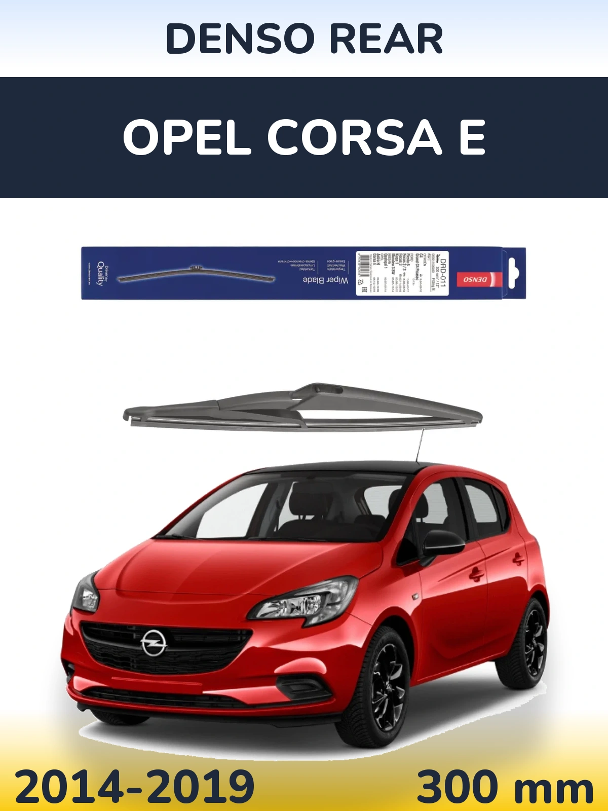 Zadní stěrač Denso Rear 300 mm pro Opel Corsa E 2014-2019
