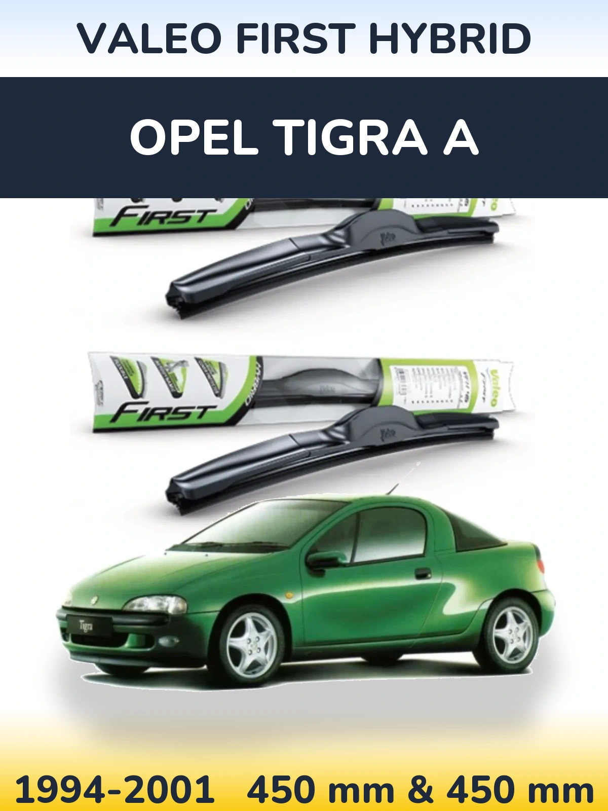 Sada předních stěračů Valeo First Hybrid 450 a 450 mm pro Opel Tigra A 1994-2001