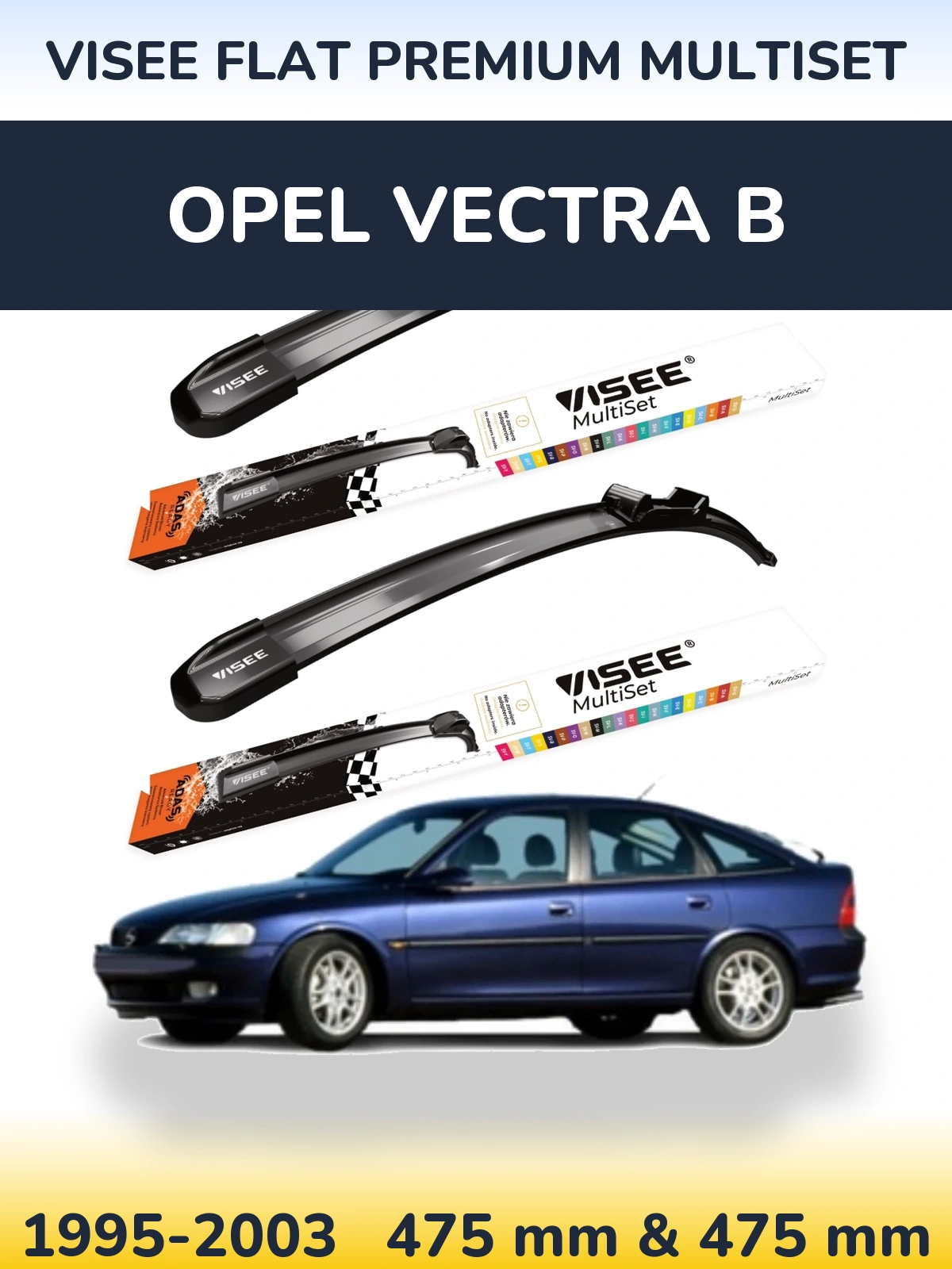 Sada předních stěračů VISEE FLAT PREMIUM MultiSet 475 a 475 mm pro Opel Vectra B 1995-2003