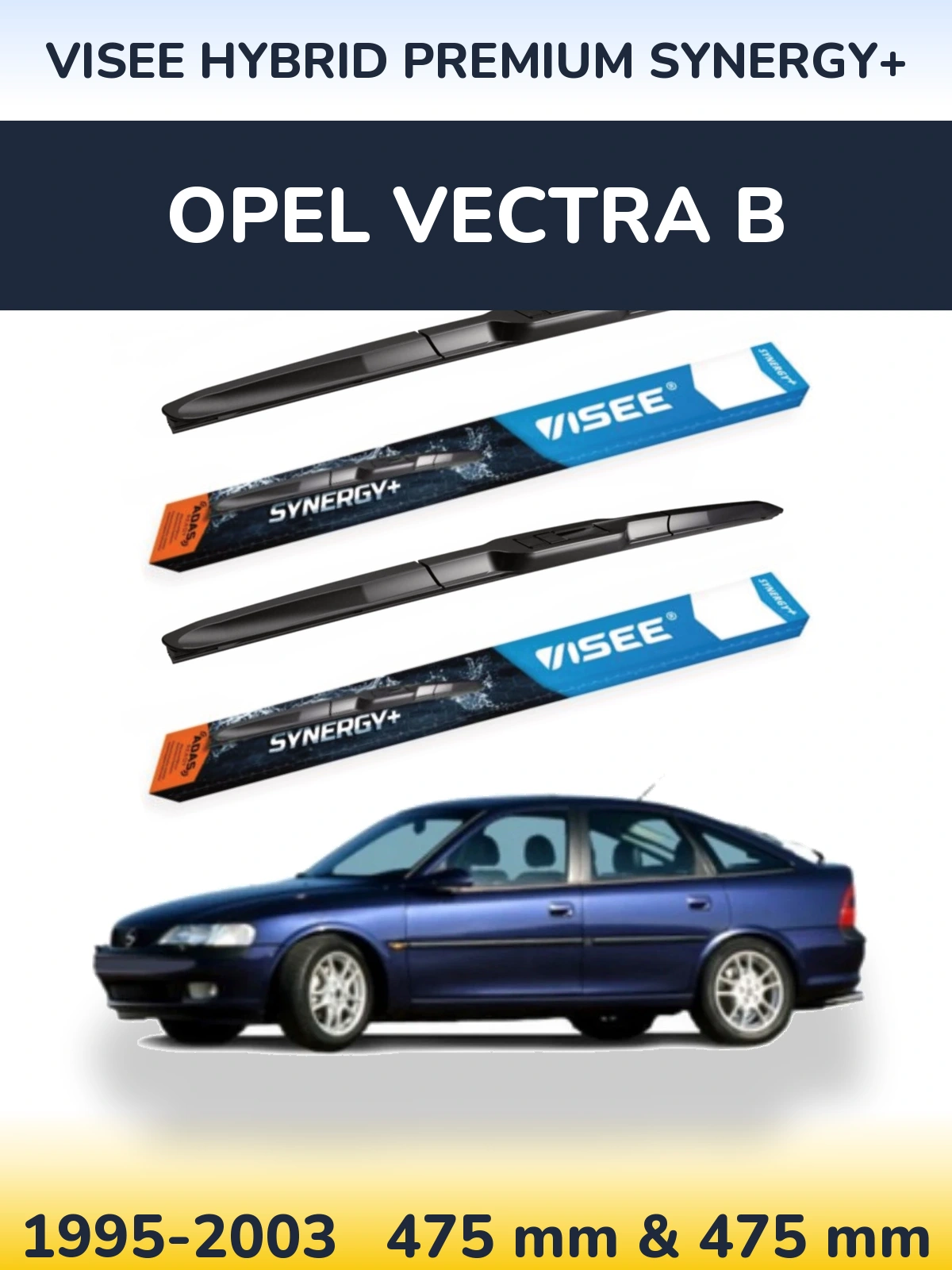 Sada předních stěračů VISEE HYBRID PREMIUM SYNERGY+ 475 a 475 mm pro Opel Vectra B 1995-2003