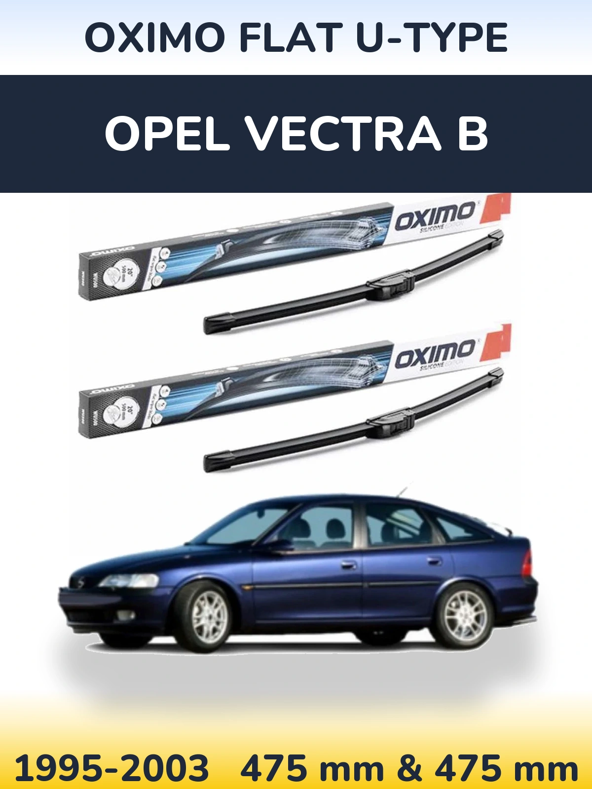 Sada předních stěračů Oximo Flat U-type 475 a 475 mm pro Opel Vectra B 1995-2003