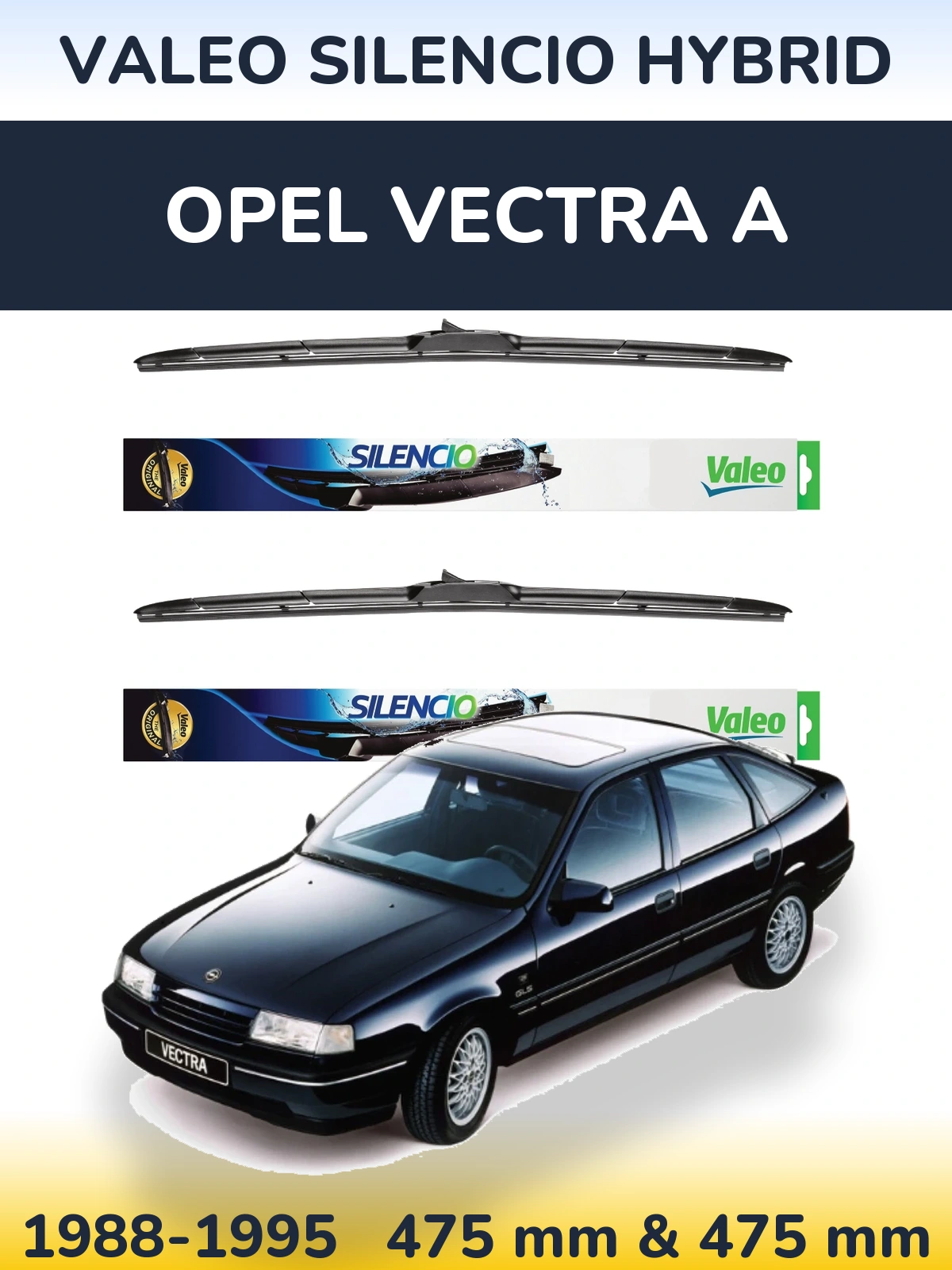 Sada předních stěračů Valeo Silencio Hybrid 475 a 475 mm pro Opel Vectra A 1988-1995