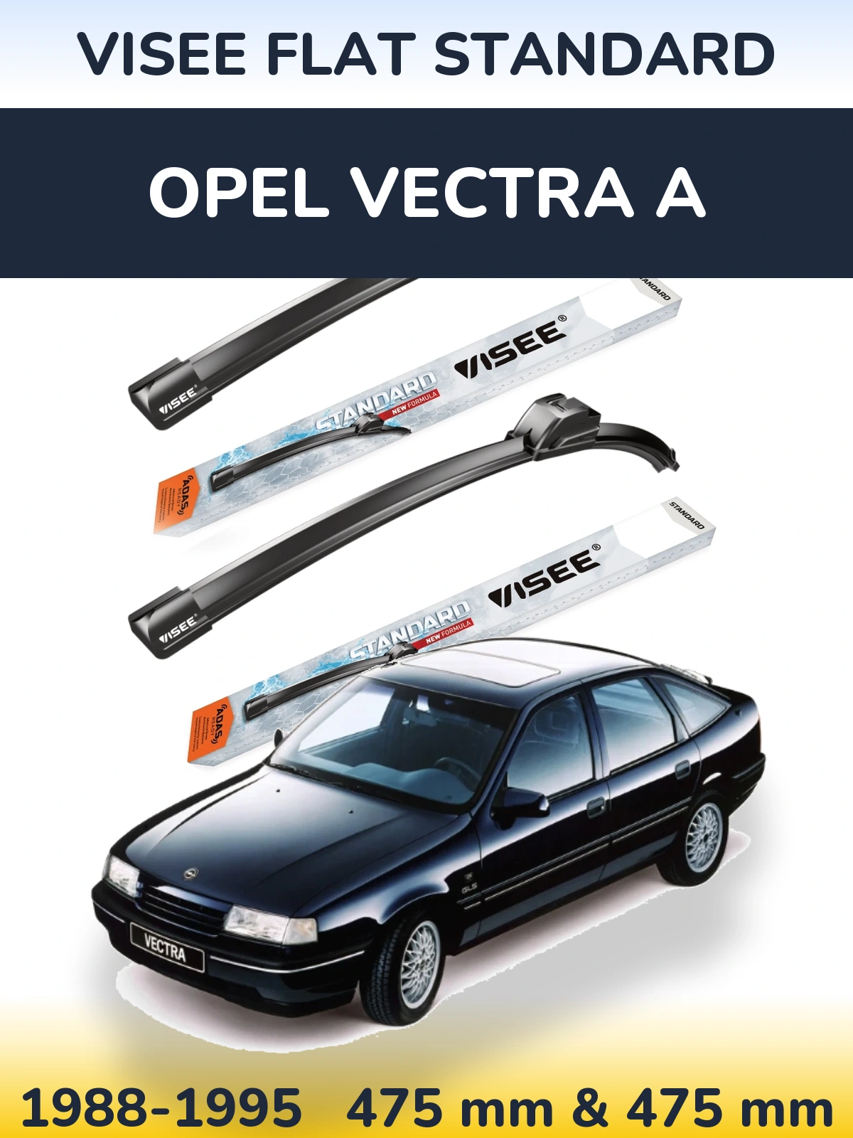 Sada předních stěračů VISEE FLAT STANDARD 475 a 475 mm pro Opel Vectra A 1988-1995