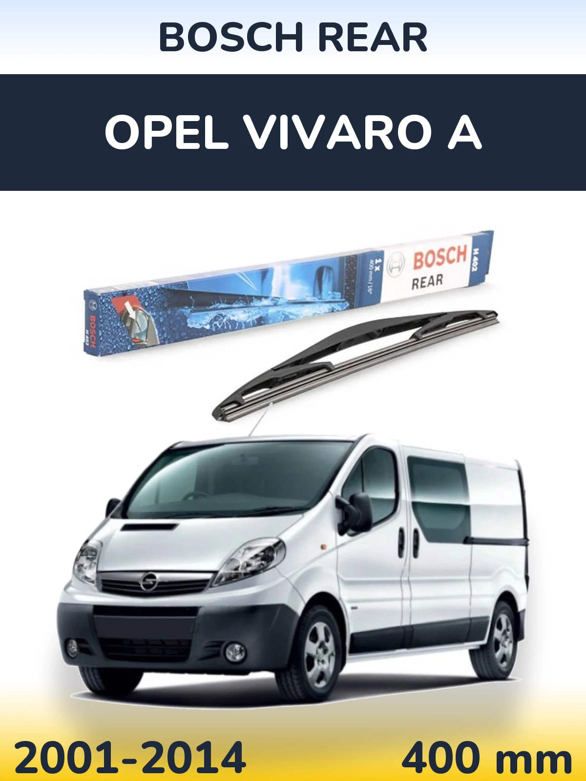 Задня щітка BOSCH Rear 400 мм для Opel Vivaro A 2001-2014