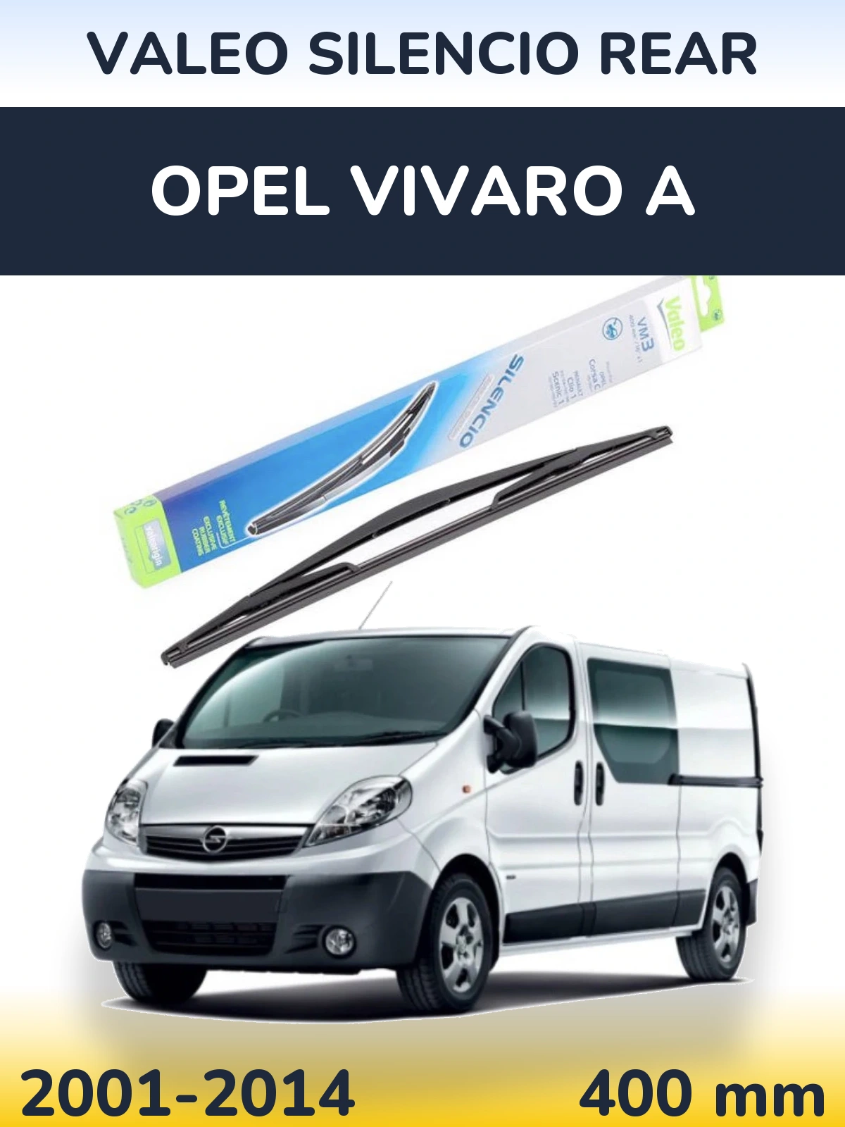 Zadní stěrač Valeo Silencio Rear 400 mm pro Opel Vivaro A 2001-2014