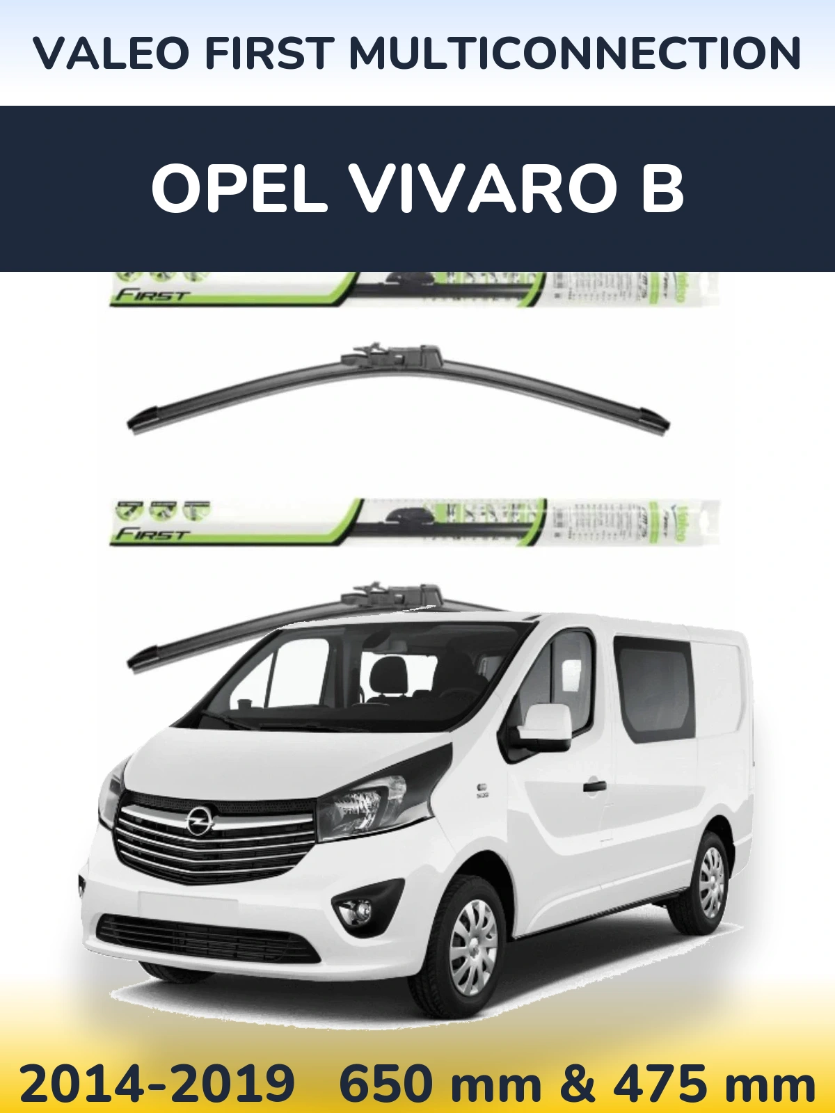 Sada předních stěračů Valeo First MultiConnection 650 a 475 mm pro Opel Vivaro B 2014-2019