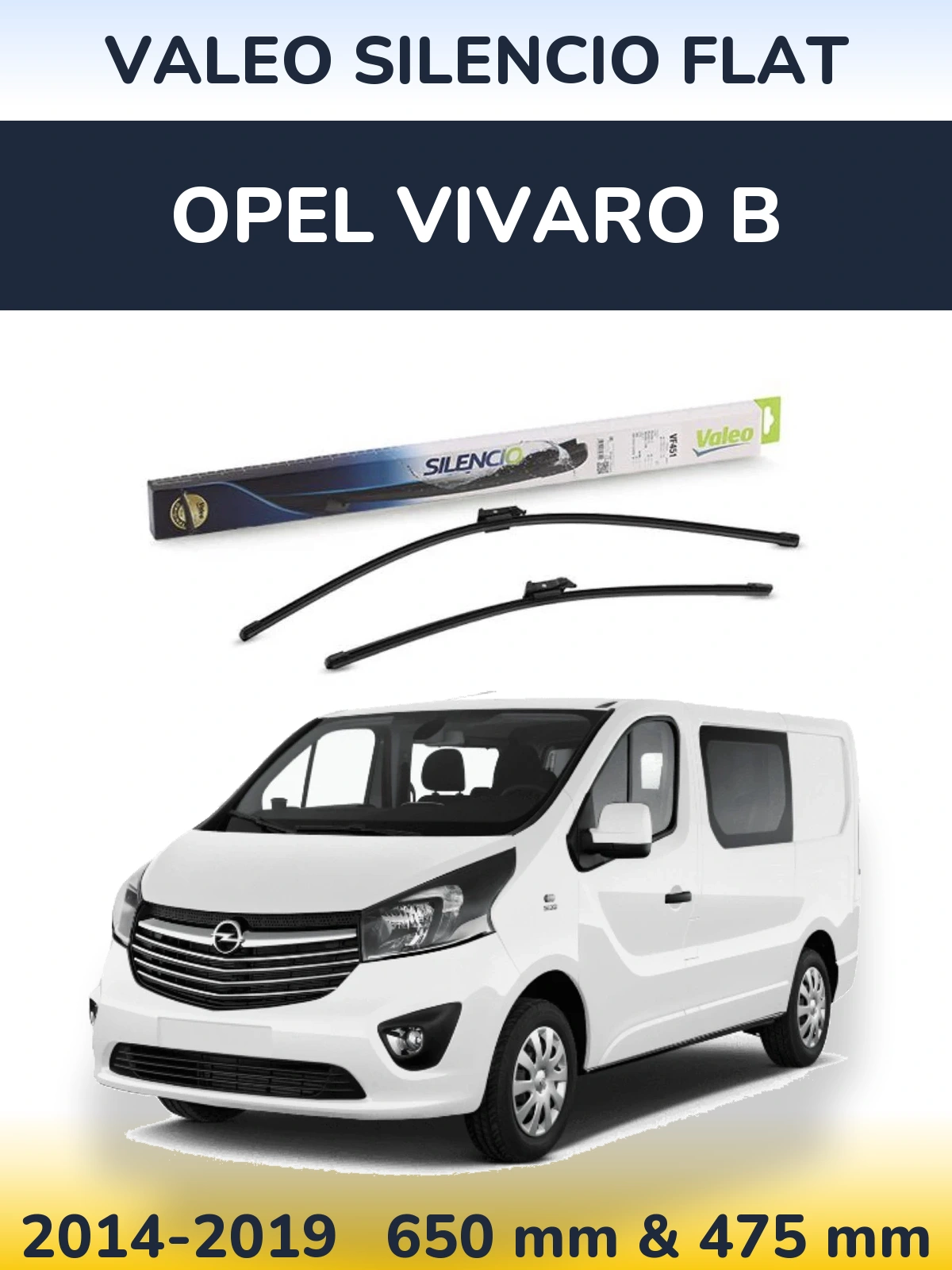 Комплект передніх щіток Valeo Silencio Flat 650 & 475 мм для Opel Vivaro B 2014-2019
