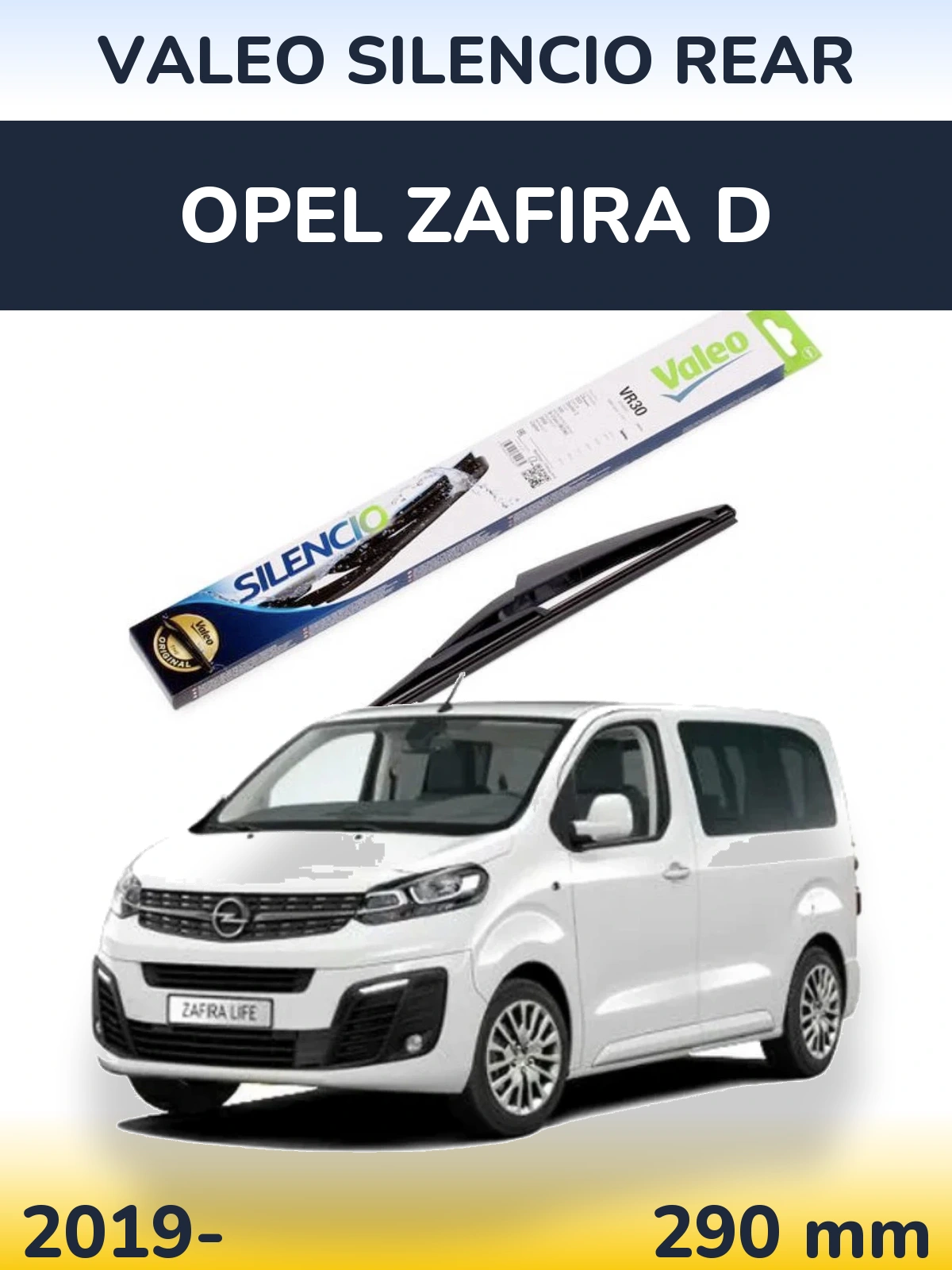 Zadní stěrač Valeo Silencio Rear 290 mm pro Opel Zafira D 2019-2026