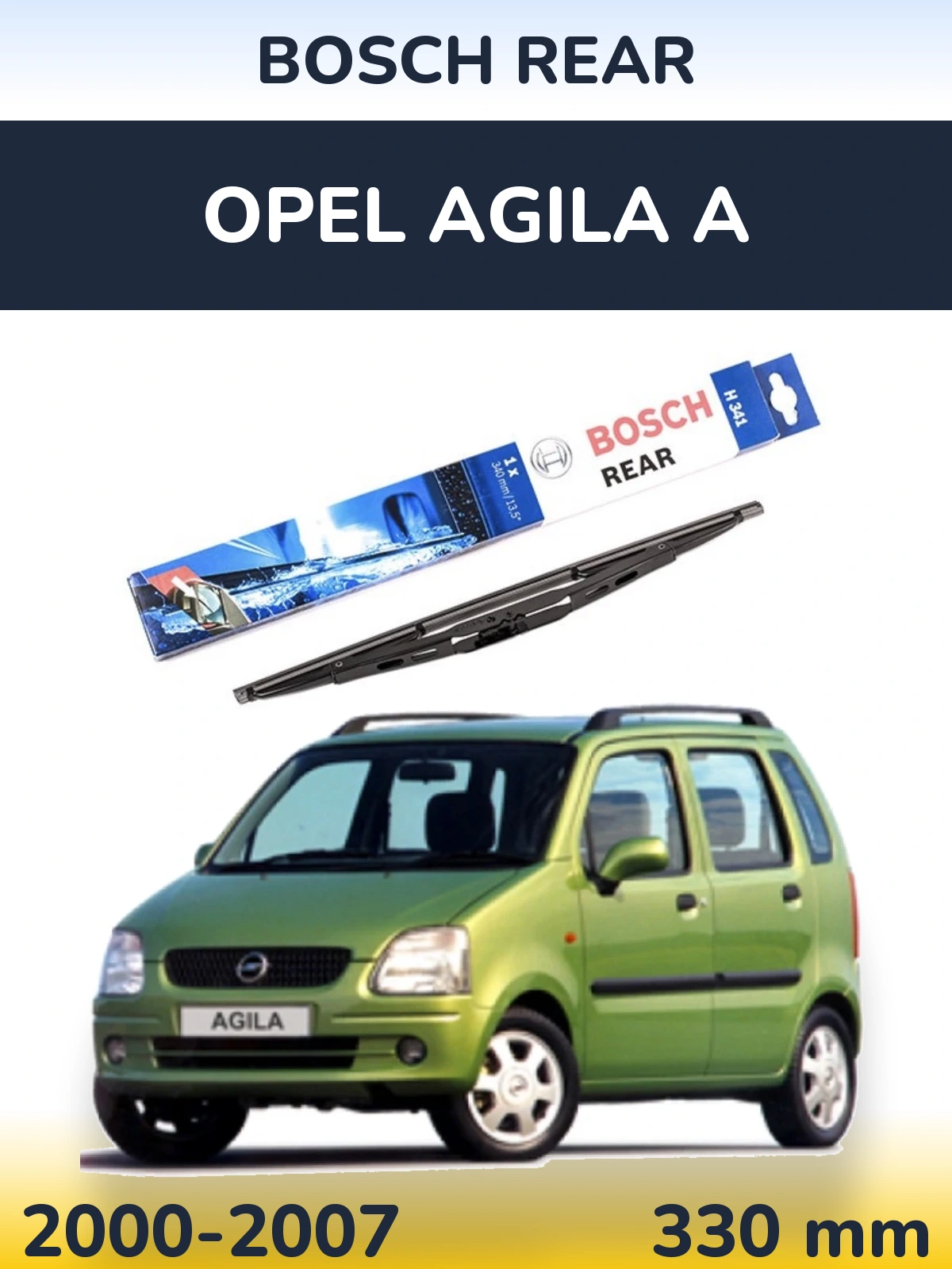 Zadní stěrač BOSCH Rear 340 mm pro Opel Agila A 2000-2007