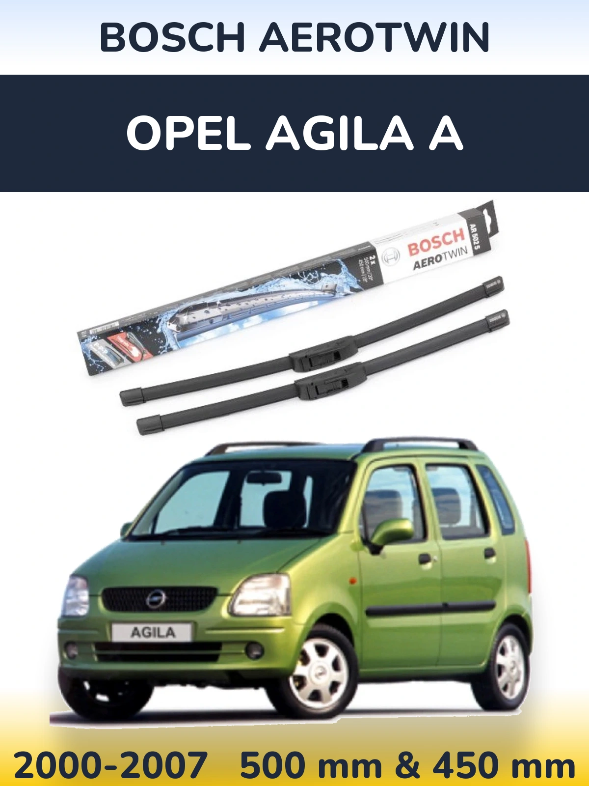 Sada předních stěračů BOSCH AeroTwin 500 a 450 mm pro Opel Agila A 2000-2007