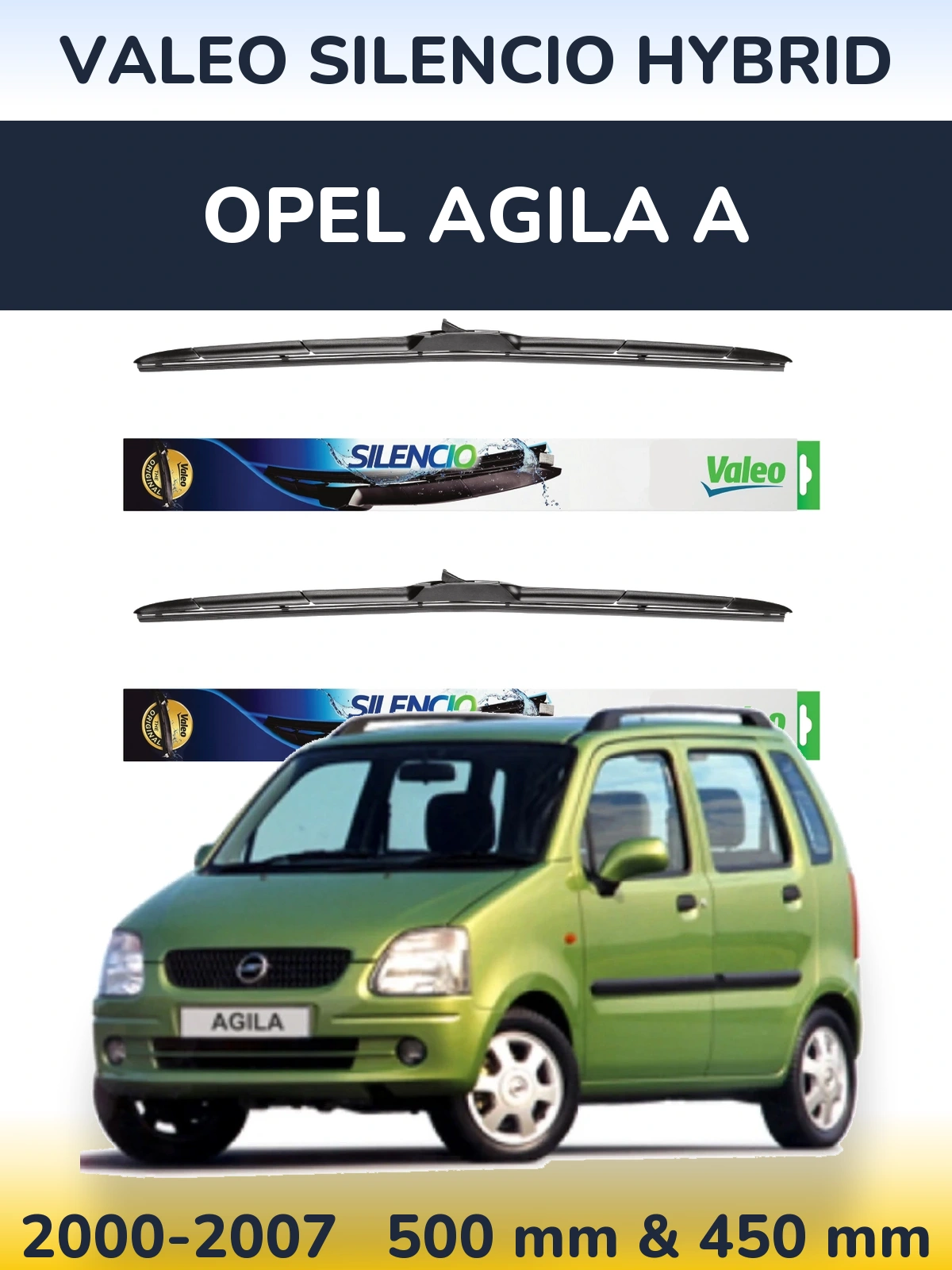 Sada předních stěračů Valeo Silencio Hybrid 500 a 450 mm pro Opel Agila A 2000-2007