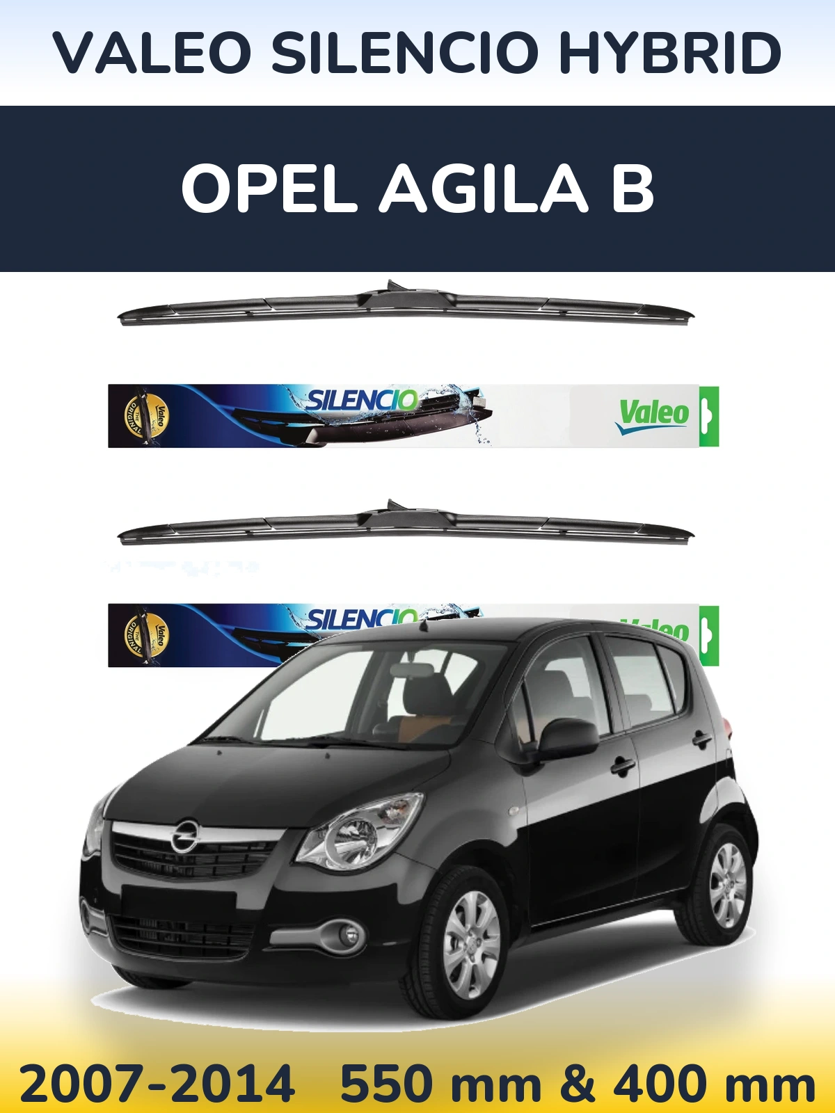 Sada předních stěračů Valeo Silencio Hybrid 550 a 400 mm pro Opel Agila B 2007-2014