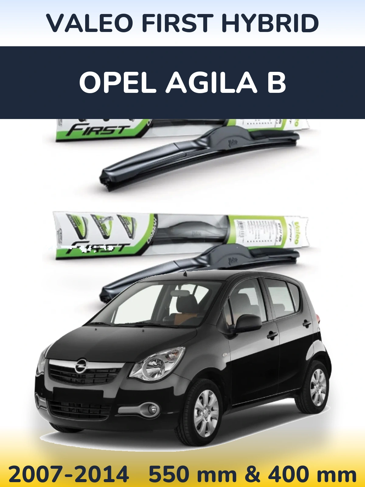 Sada předních stěračů Valeo First Hybrid 550 a 400 mm pro Opel Agila B 2007-2014