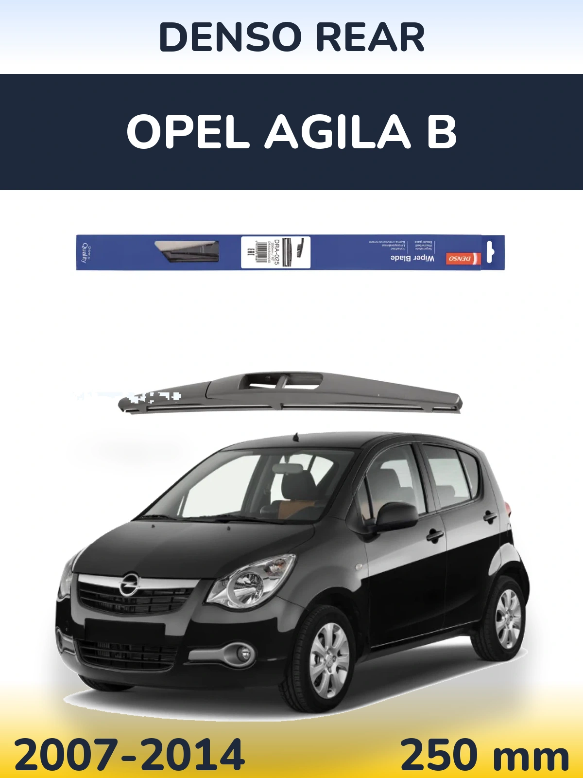 Zadní stěrač Denso Rear 250 mm pro Opel Agila B 2007-2014