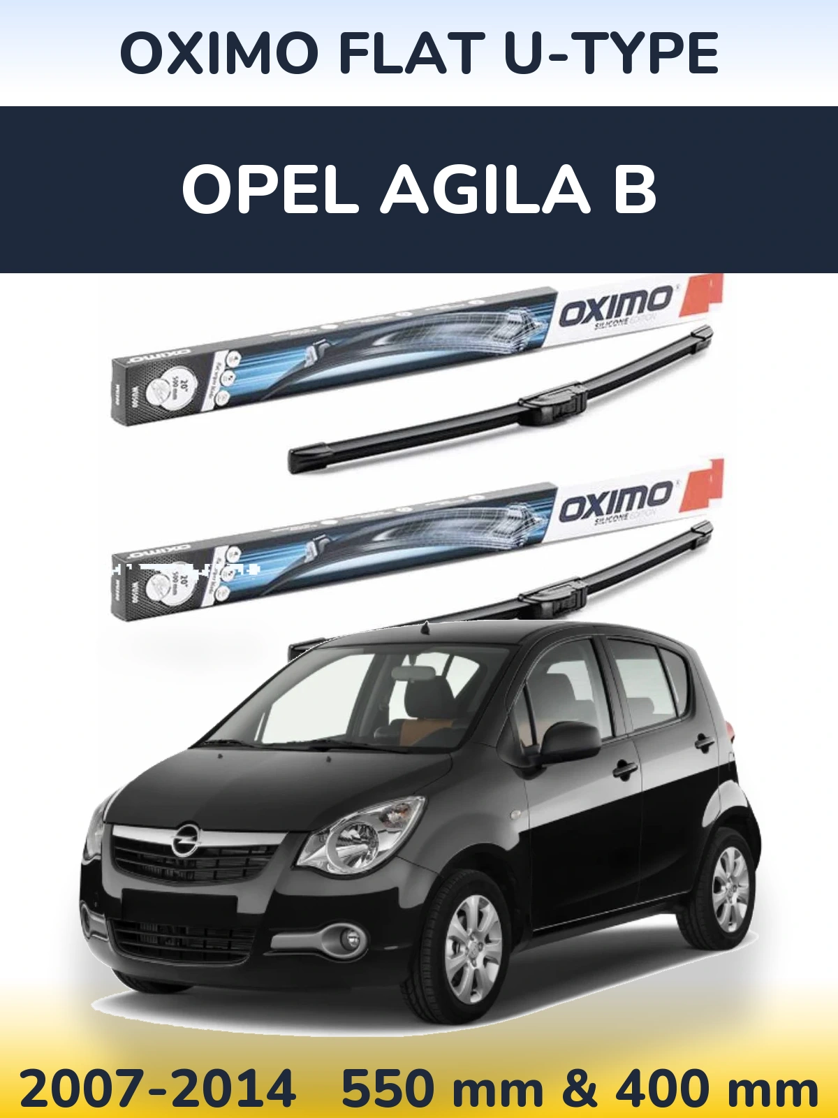 Sada předních stěračů Oximo Flat U-type 550 a 400 mm pro Opel Agila B 2007-2014