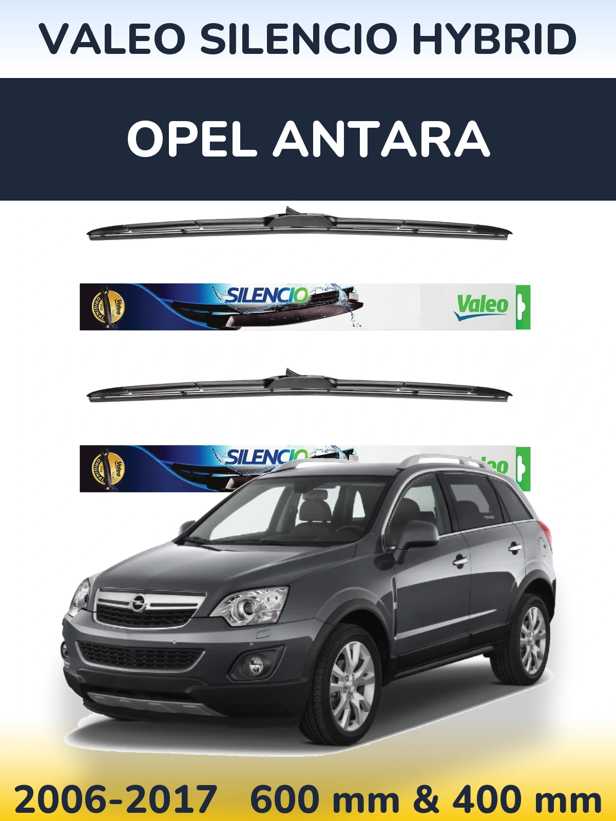 Sada předních stěračů Valeo Silencio Hybrid 600 a 400 mm pro Opel Antara 2006-2017