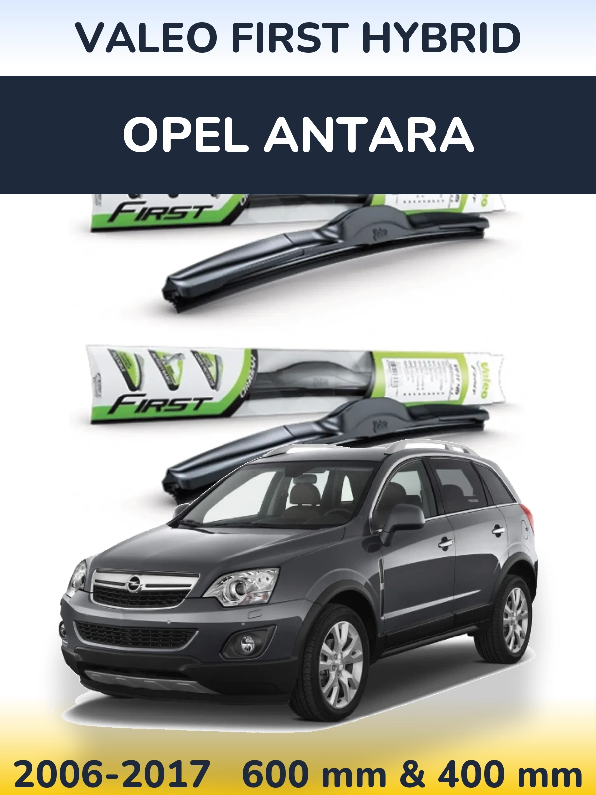 Sada předních stěračů Valeo First Hybrid 600 a 400 mm pro Opel Antara 2006-2017