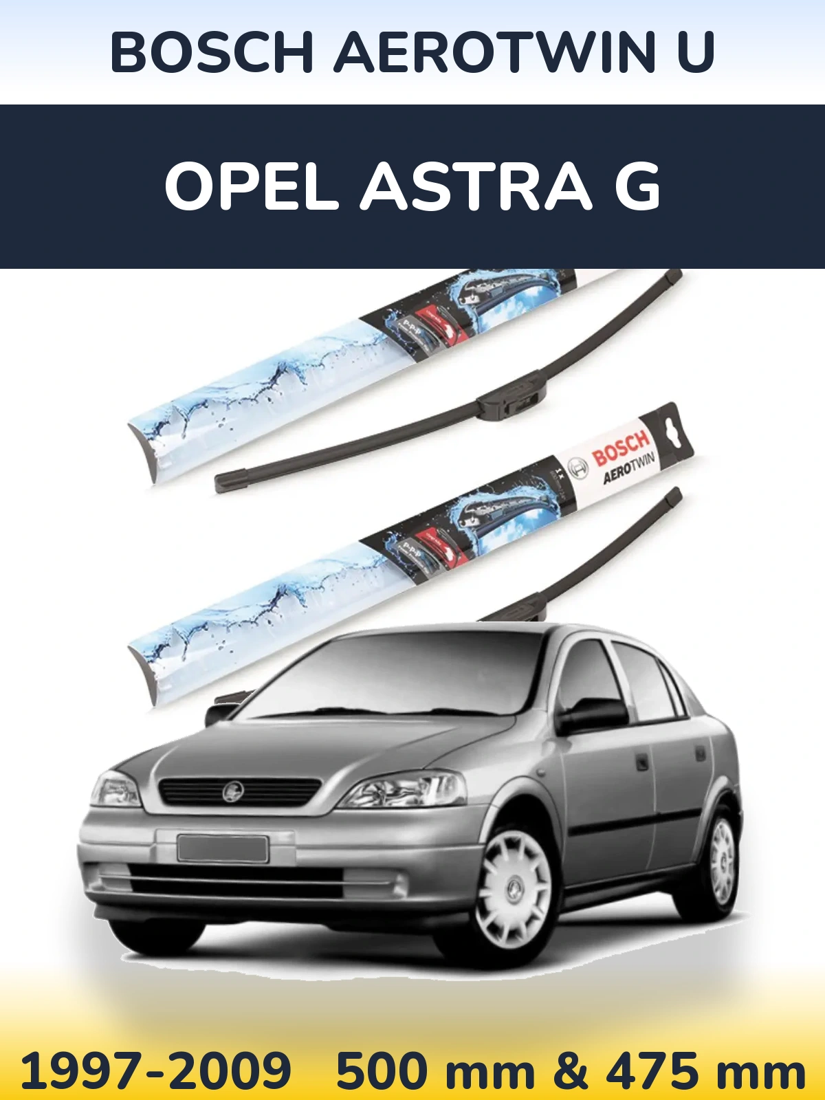 Sada předních stěračů BOSCH AeroTwin U 500 a 475 mm pro Opel Astra G 1997-2009