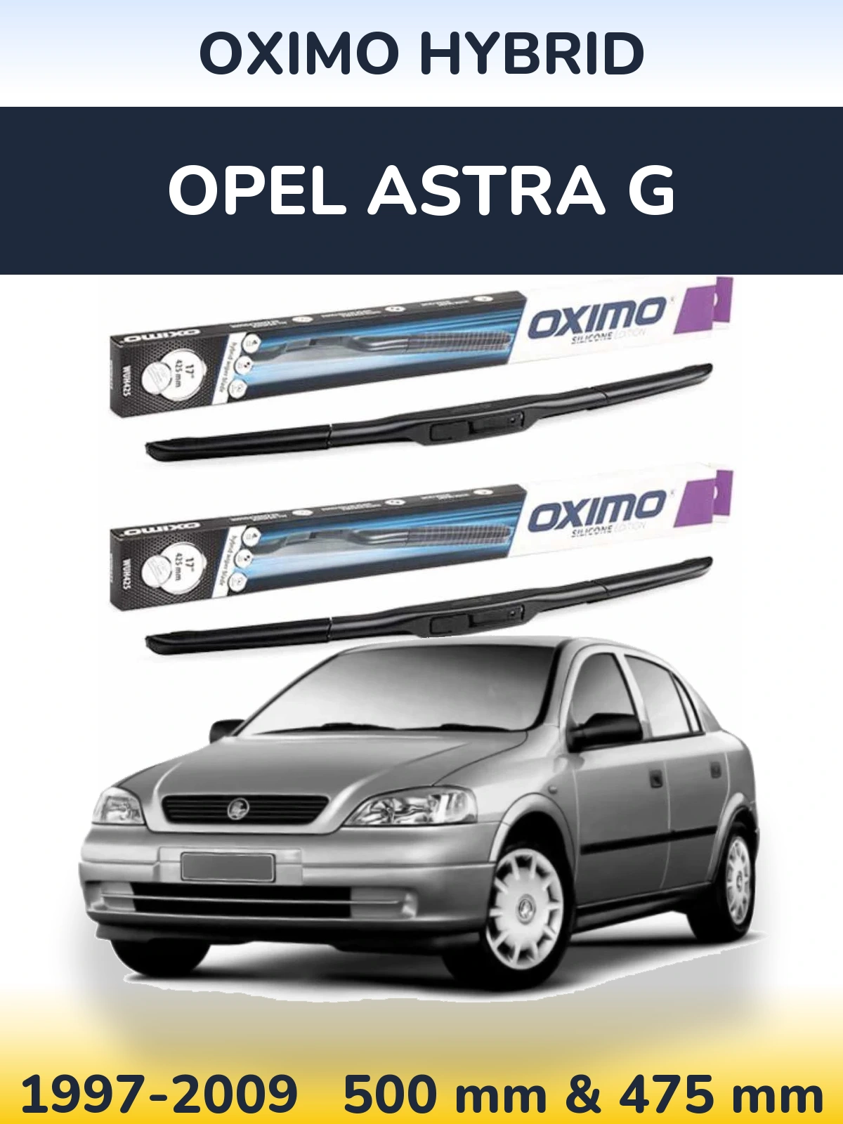 Комплект передніх щіток Oximo Hybrid 500 & 475 мм для Opel Astra G 1997-2009