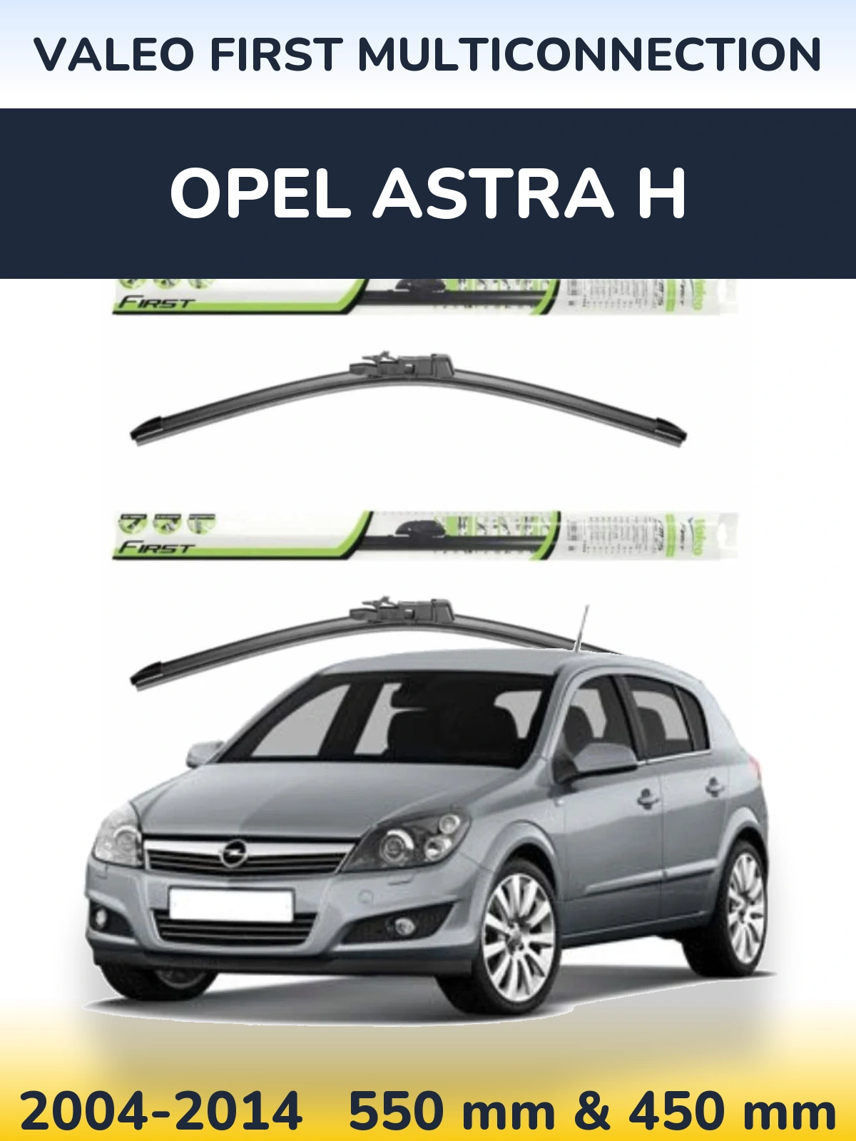 Sada předních stěračů Valeo First MultiConnection 550 a 450 mm pro Opel Astra H 2004-2014