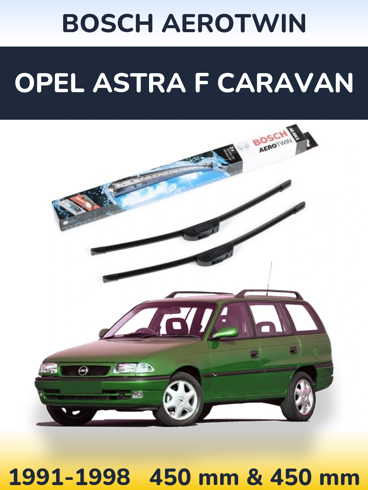 Sada předních stěračů BOSCH AeroTwin 450 a 450 mm pro Opel Astra F Caravan 1991-1998