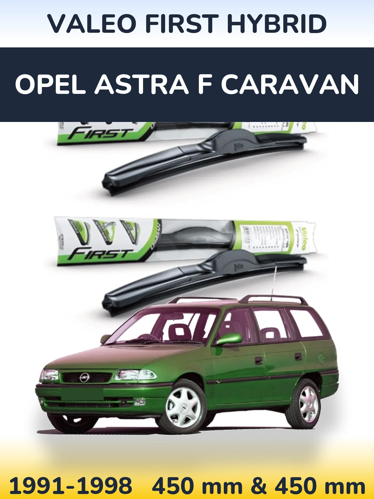 Sada předních stěračů Valeo First Hybrid 450 a 450 mm pro Opel Astra F Caravan 1991-1998