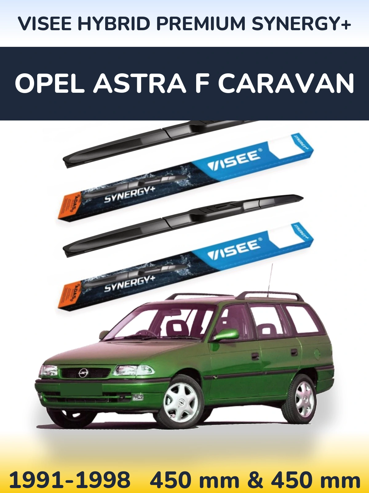 Комплект передніх щіток VISEE HYBRID PREMIUM SYNERGY+ 450 & 450 мм для Opel Astra F Caravan 1991-1998